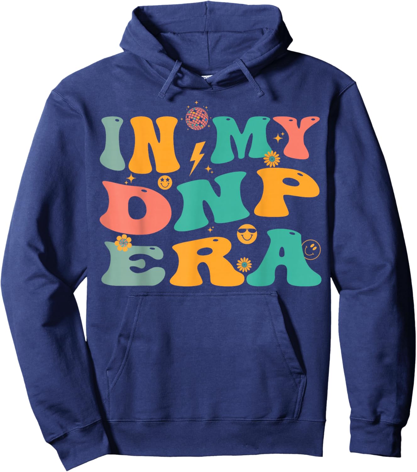 In My DNP Era Retro Doctor of Nursing Practice Nurse Hoodie - Hoodie | Navy