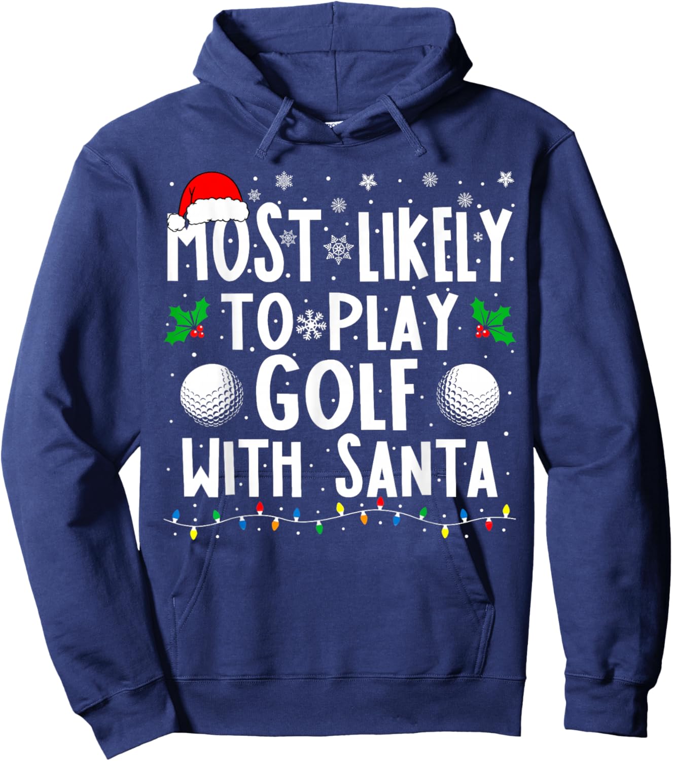 Most Likely To Play Golf With Santa Family Christmas Hoodie - Hoodie | Navy