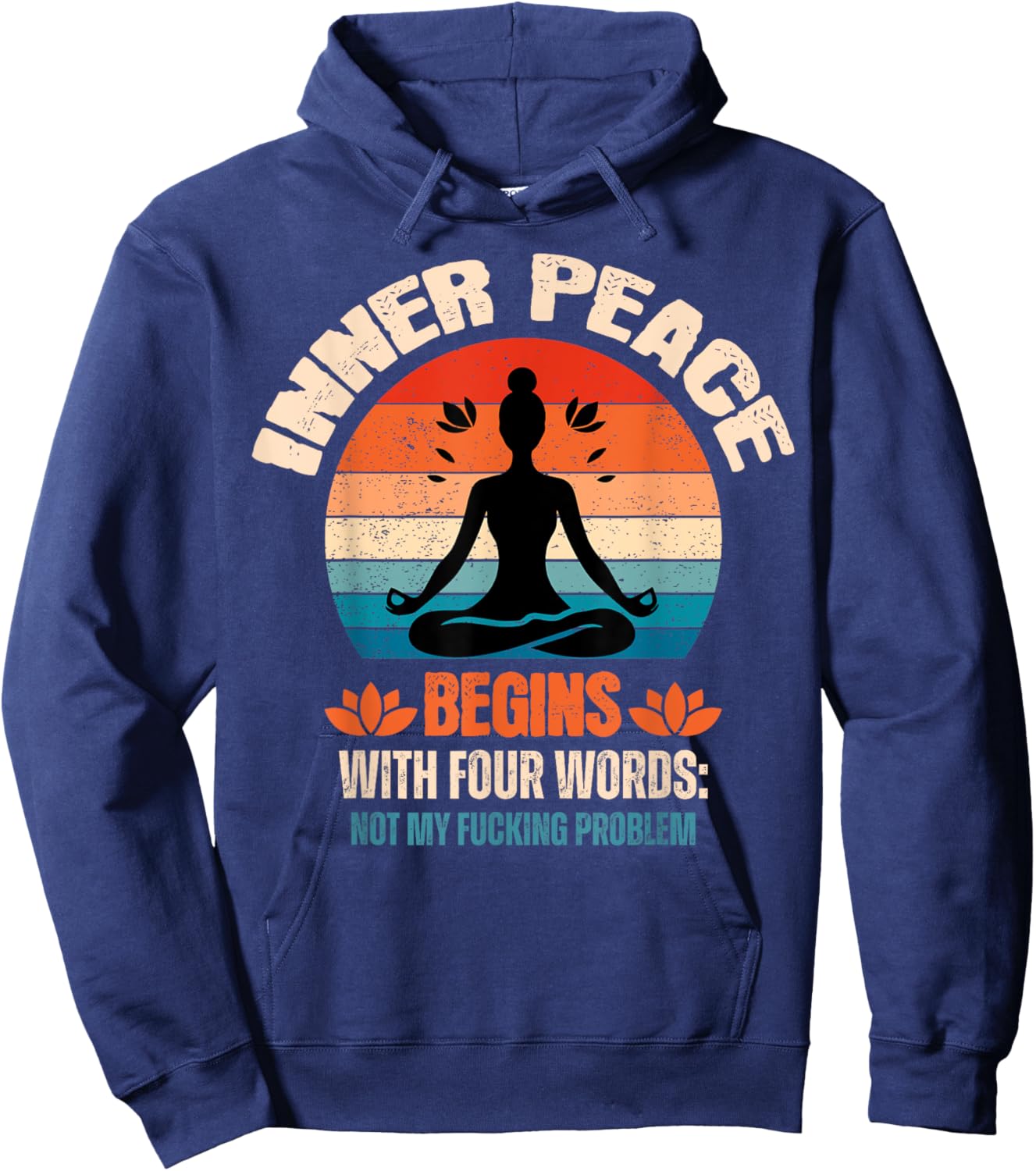 Inner Peace Begins With Four Words Hoodie - Hoodie | Navy
