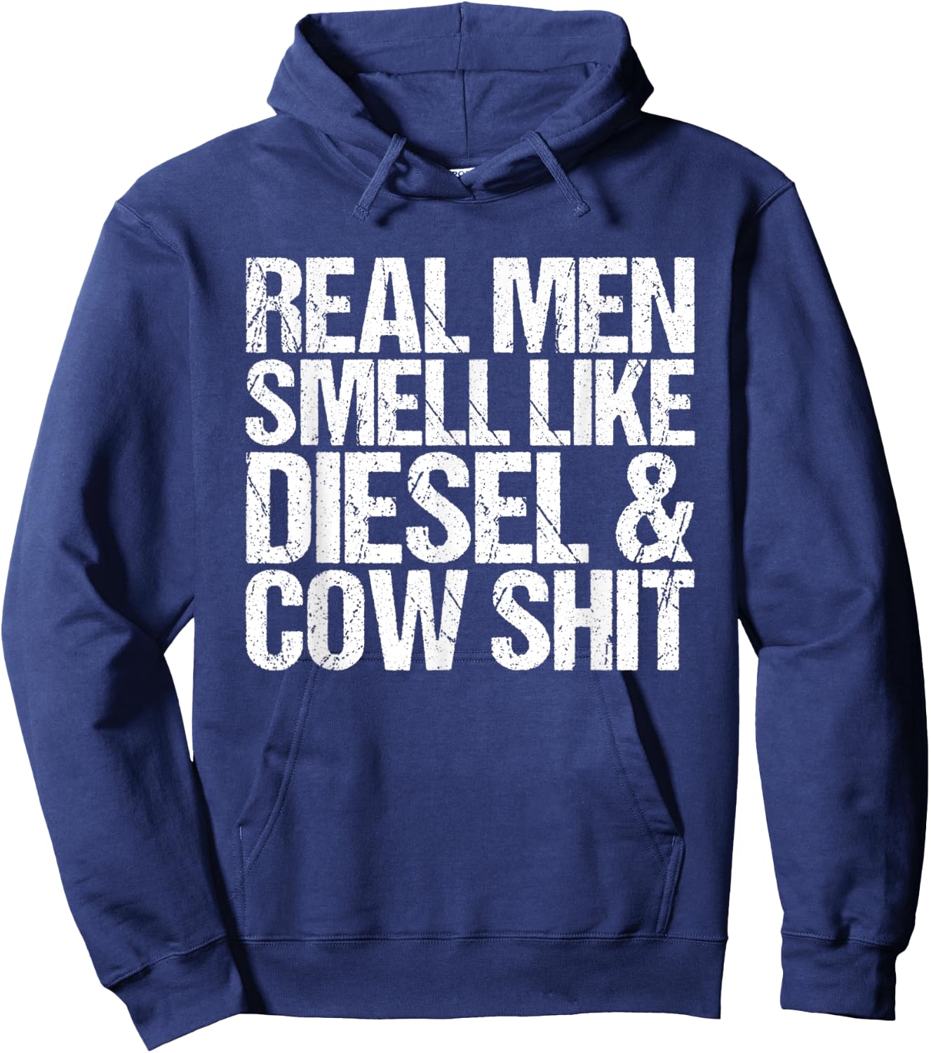 Real Men Smell Like Cow Shit & Diesel Farmer Cool Hoodie - Hoodie | Navy