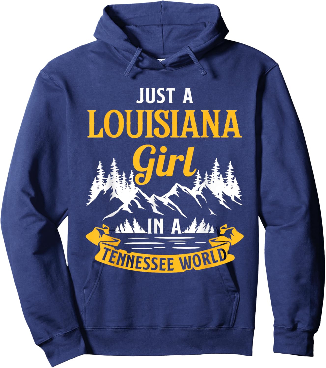 Just A Louisiana Girl In A Tennessee World Louisianians Hoodie - Hoodie | Navy