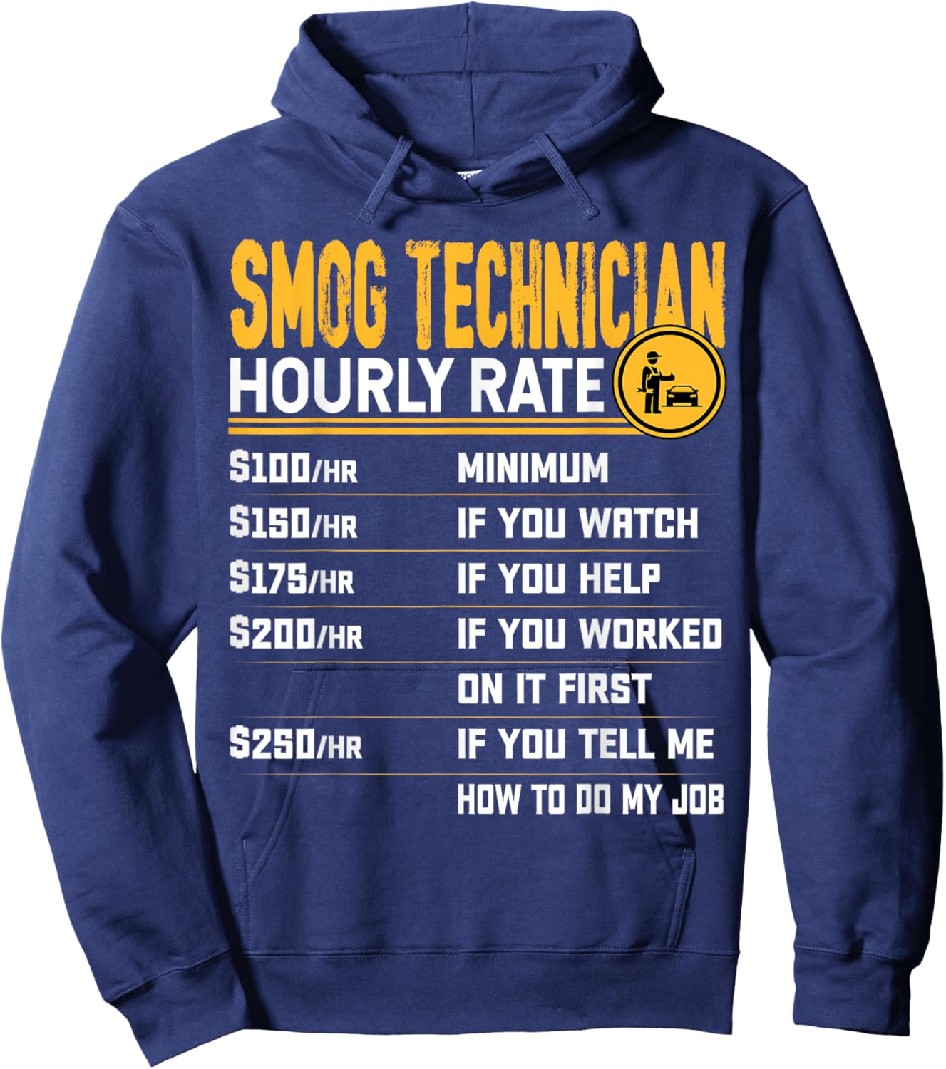 Funny Smog Technician Hourly Rate - Auto Engineer Technician Hoodie - Hoodie | Navy