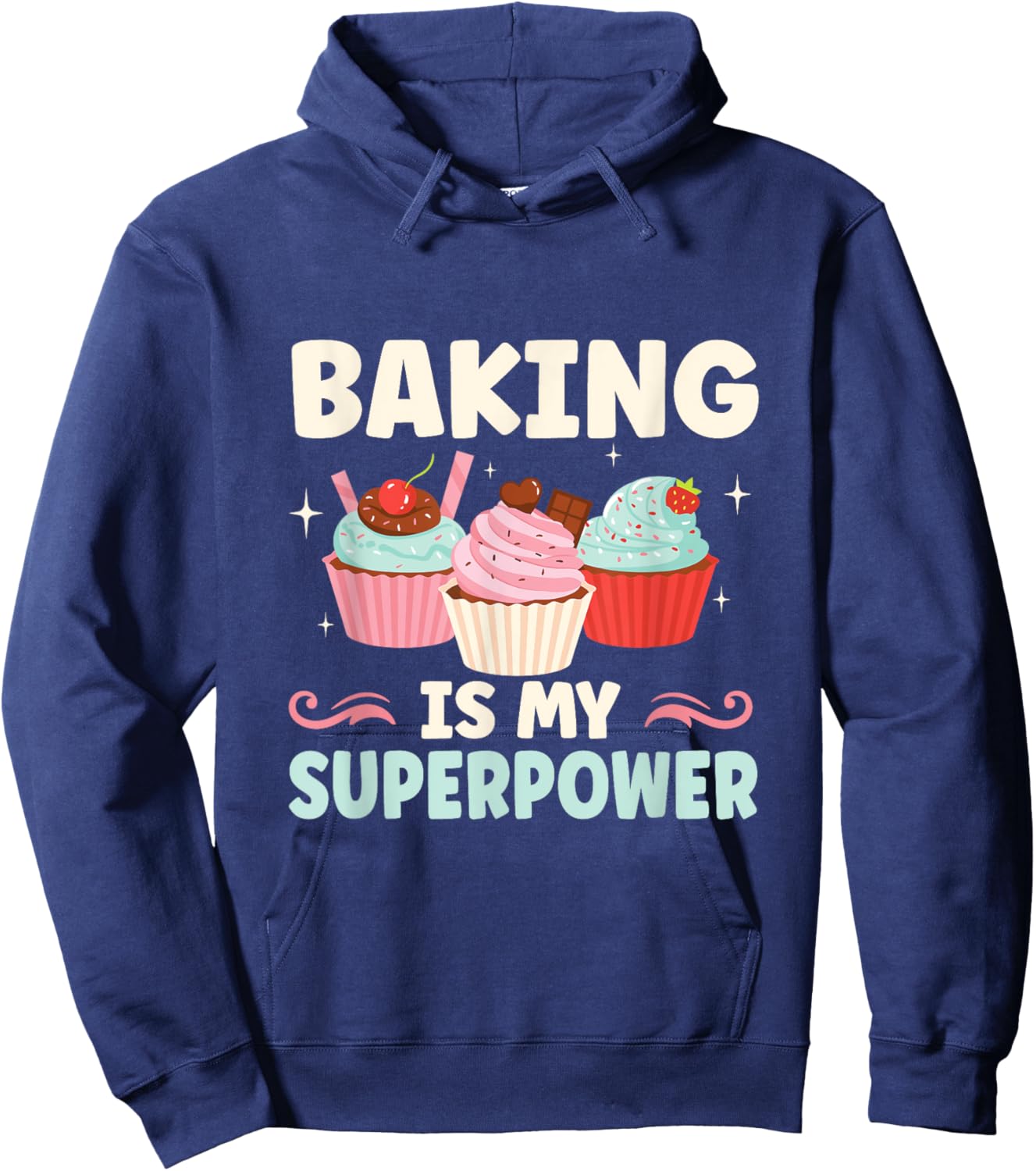 Baking Is My Superpower Funny Cupcake Baker Hoodie - Hoodie | Navy