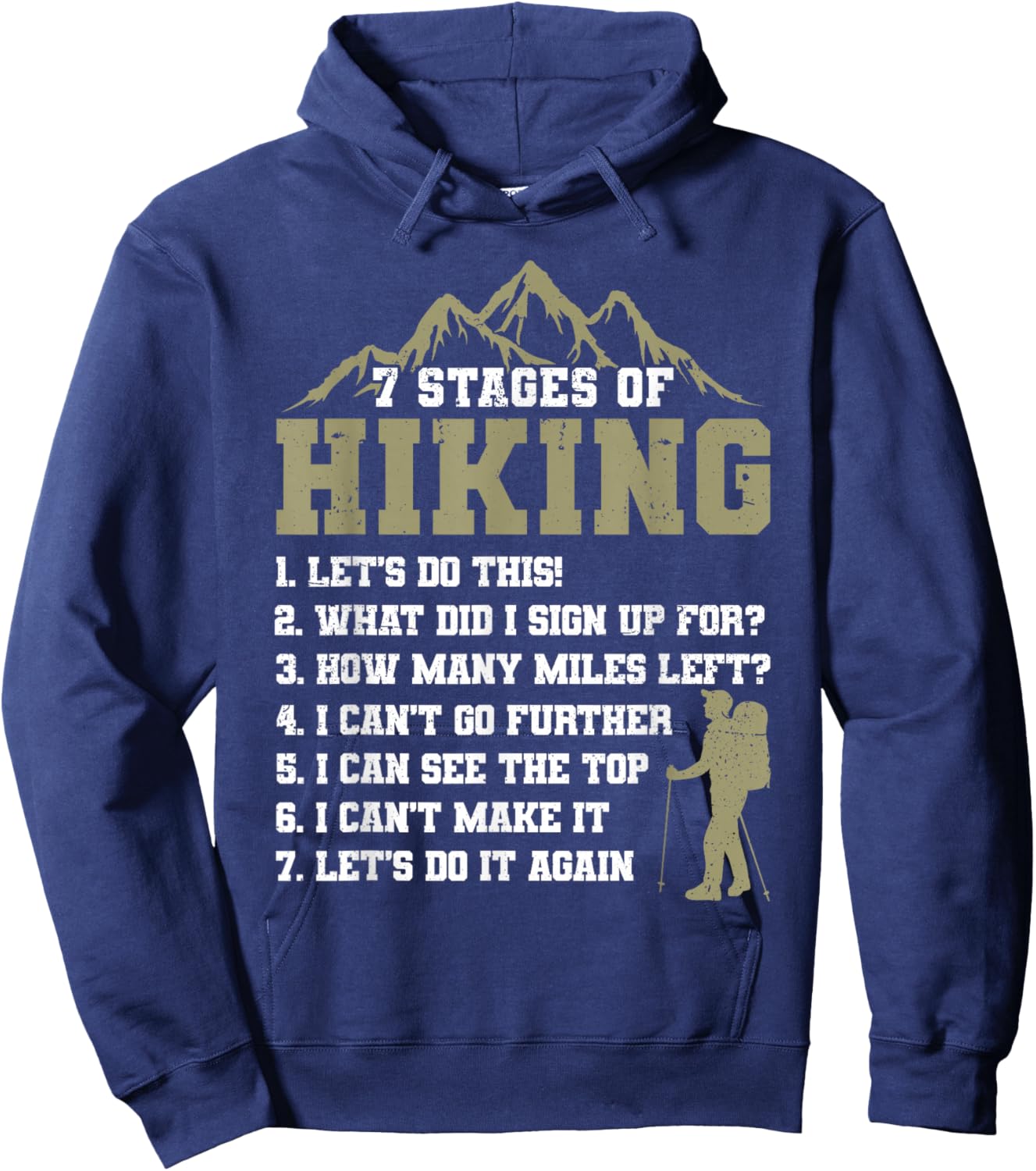 7 Stages of Hiking Funny Outdoor Hiker Men Women Hoodie - Hoodie | Navy