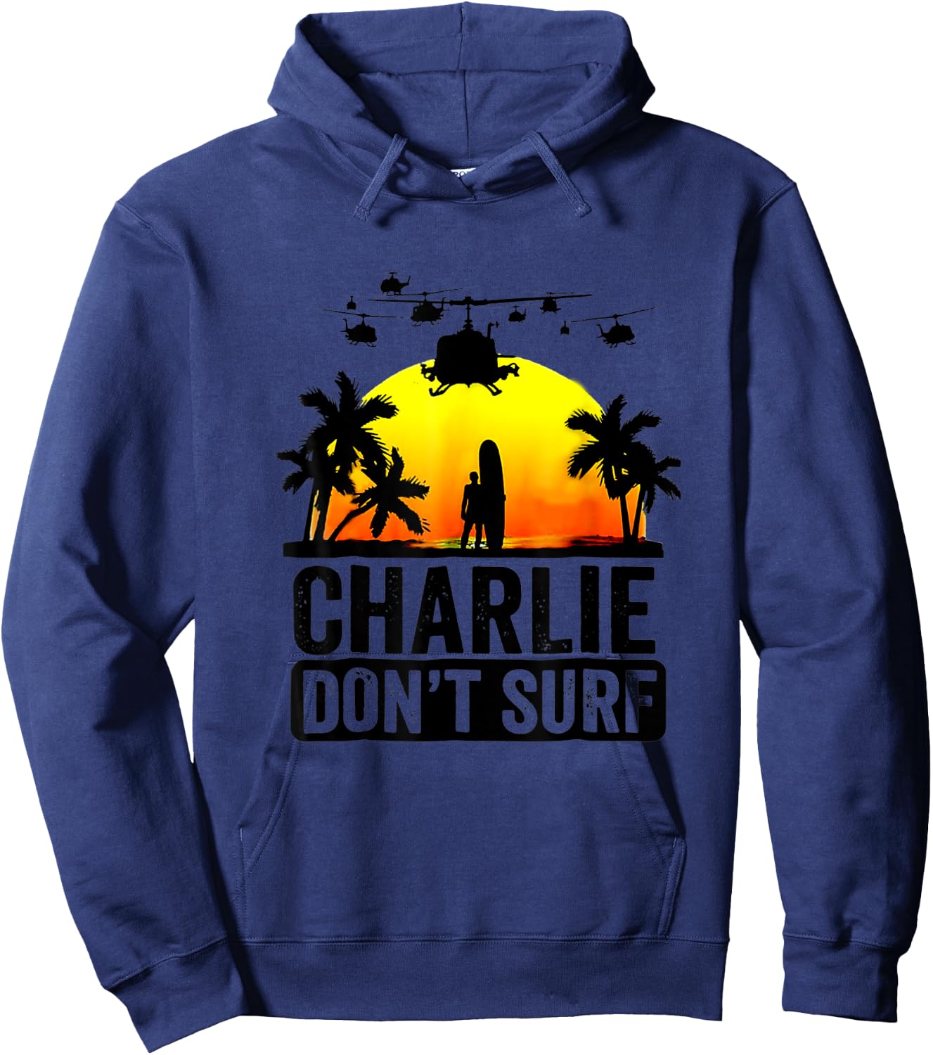 Charlie Don_t Surf Summer Military Vietnam Veteran Hoodie - Hoodie | Navy