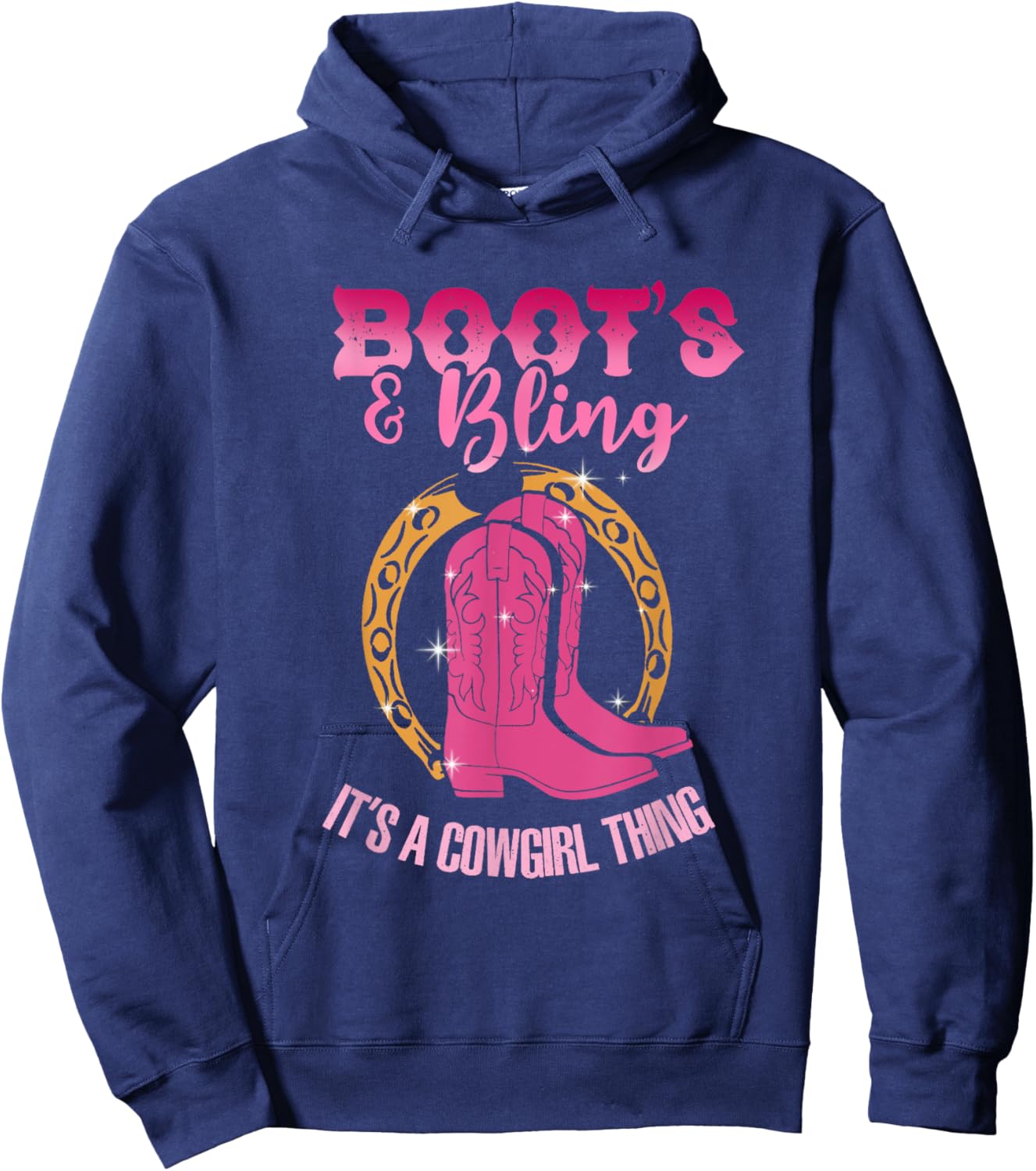 Boots And Bling Cowgirl Thing | Wild West Country | Western Hoodie - Hoodie | Navy
