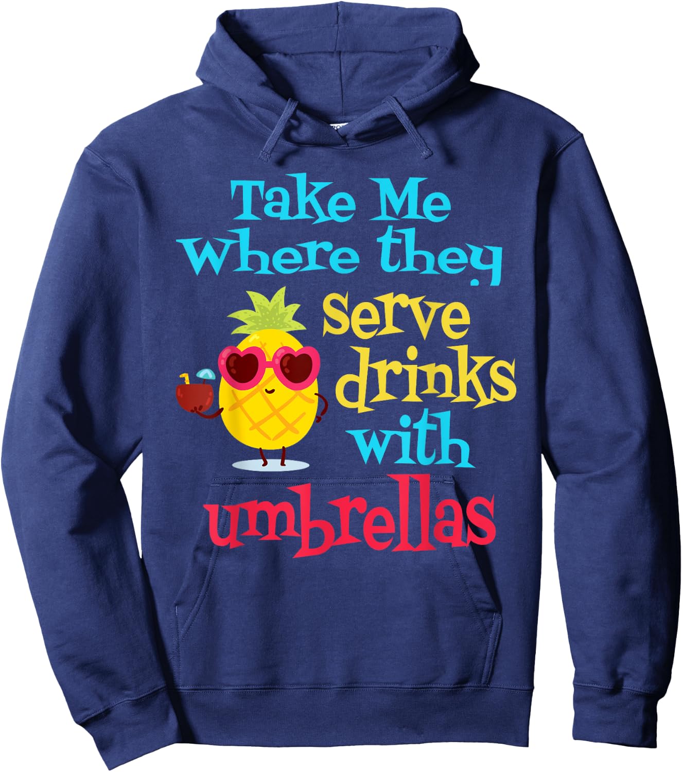 Pineapple Cocktail Vacation Umbrella Drink Beach Vibe Men Women Hoodie - Hoodie | Navy