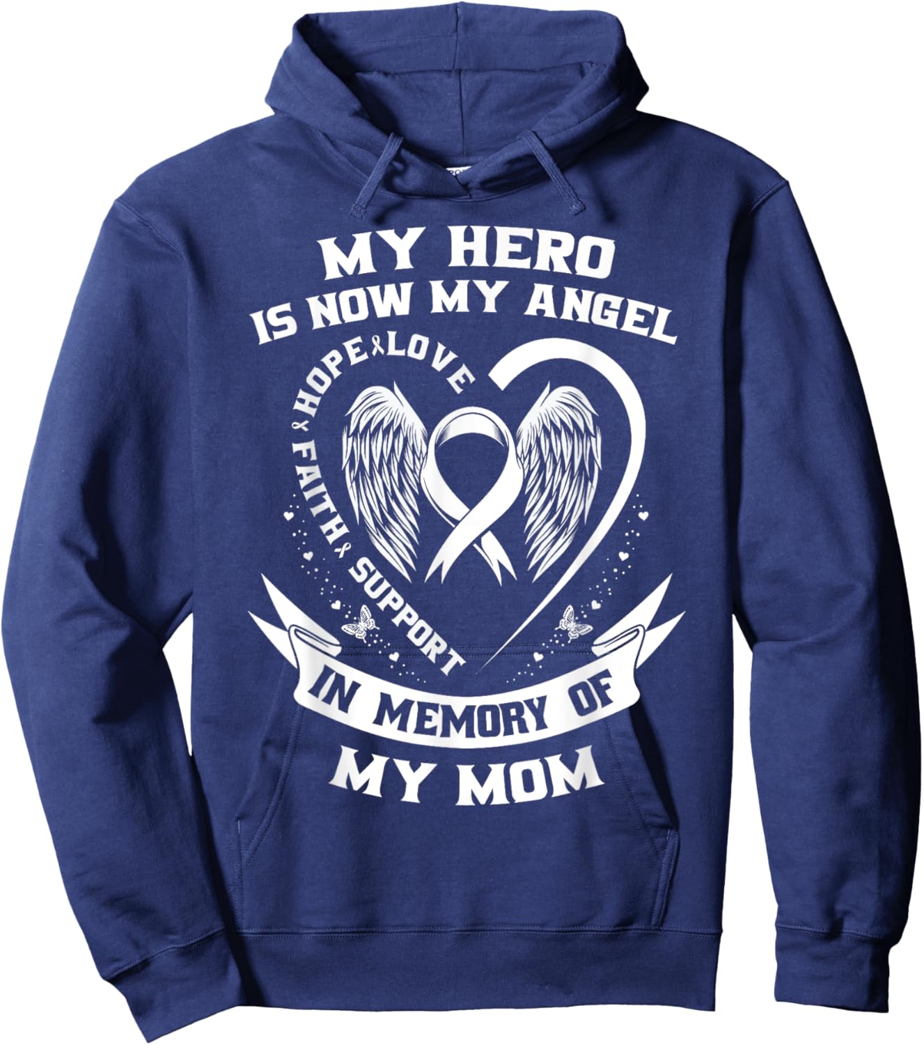 My Hero Is Now My Angel Mom Lung Cancer Awareness Products Hoodie - Hoodie | Navy