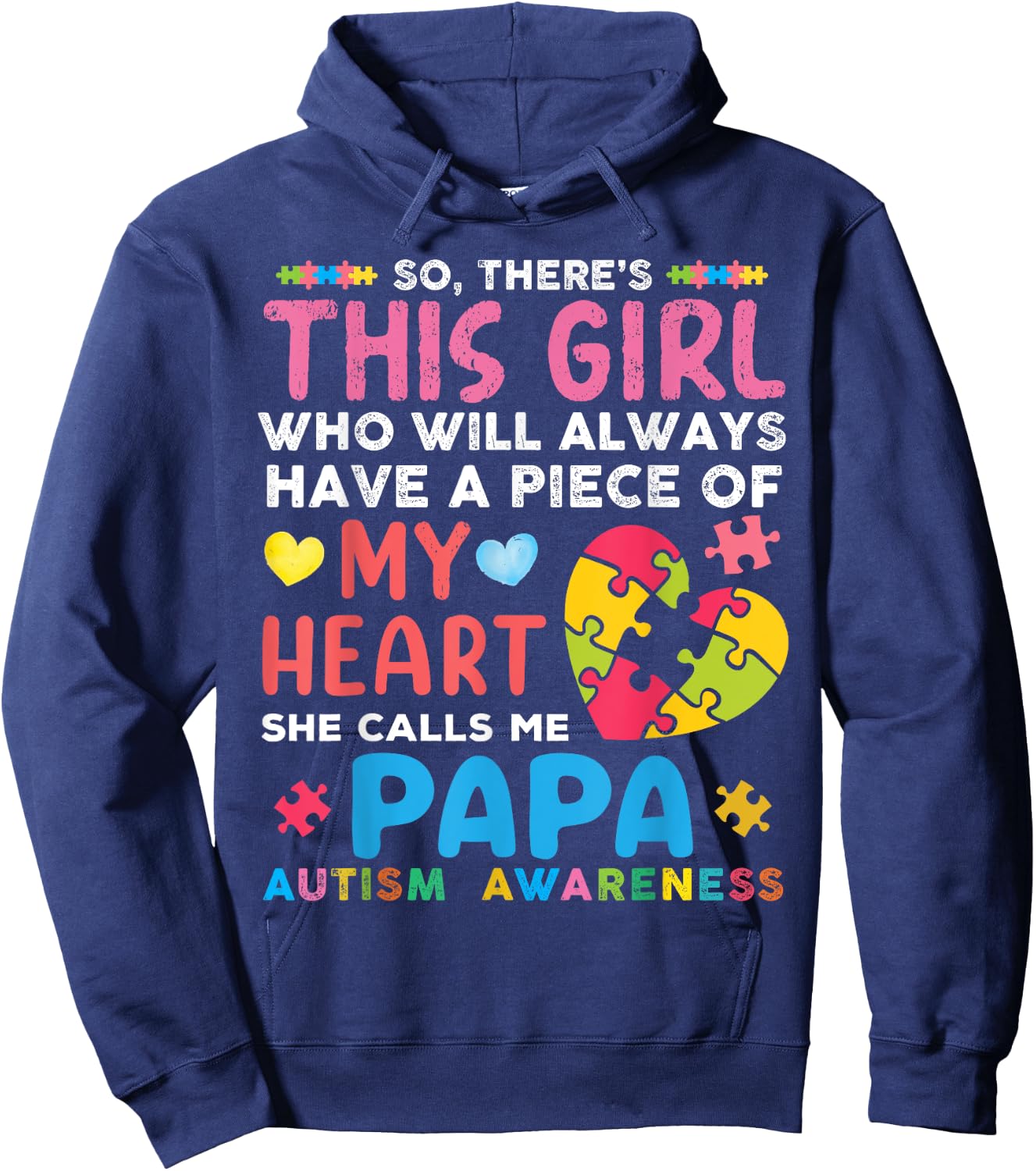 There's This Girl She Calls Me Papa Autism Awareness Hoodie - Hoodie | Navy