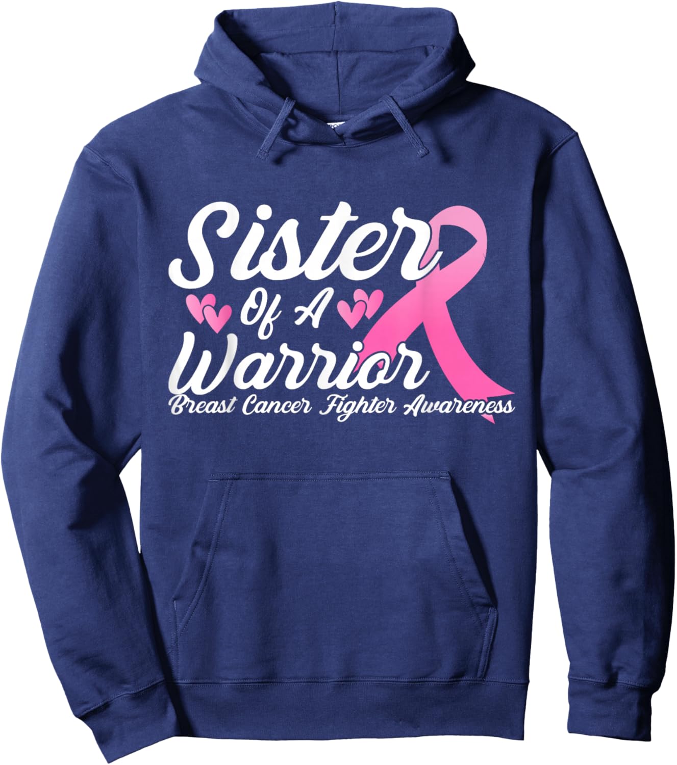 Breast Cancer Fighter Awareness Sister of a Warrior Hoodie - Hoodie | Navy