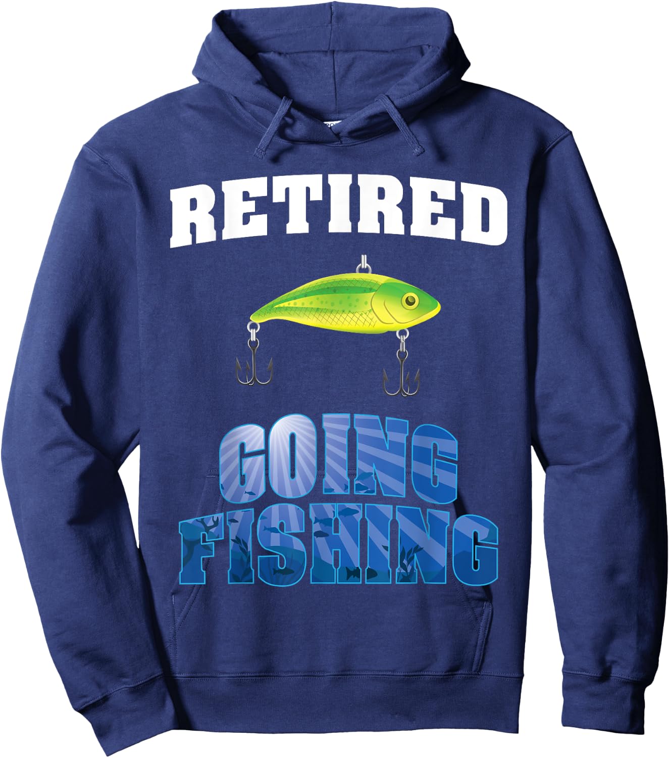 Retired Going Fishing Retirement Design For New Retiree Hoodie - Hoodie | Navy