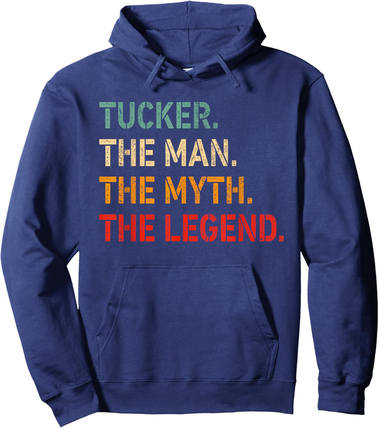 Tucker The Man The Myth The Legend Shirt Funny Idea Tucker Hoodie - Hoodie | Navy