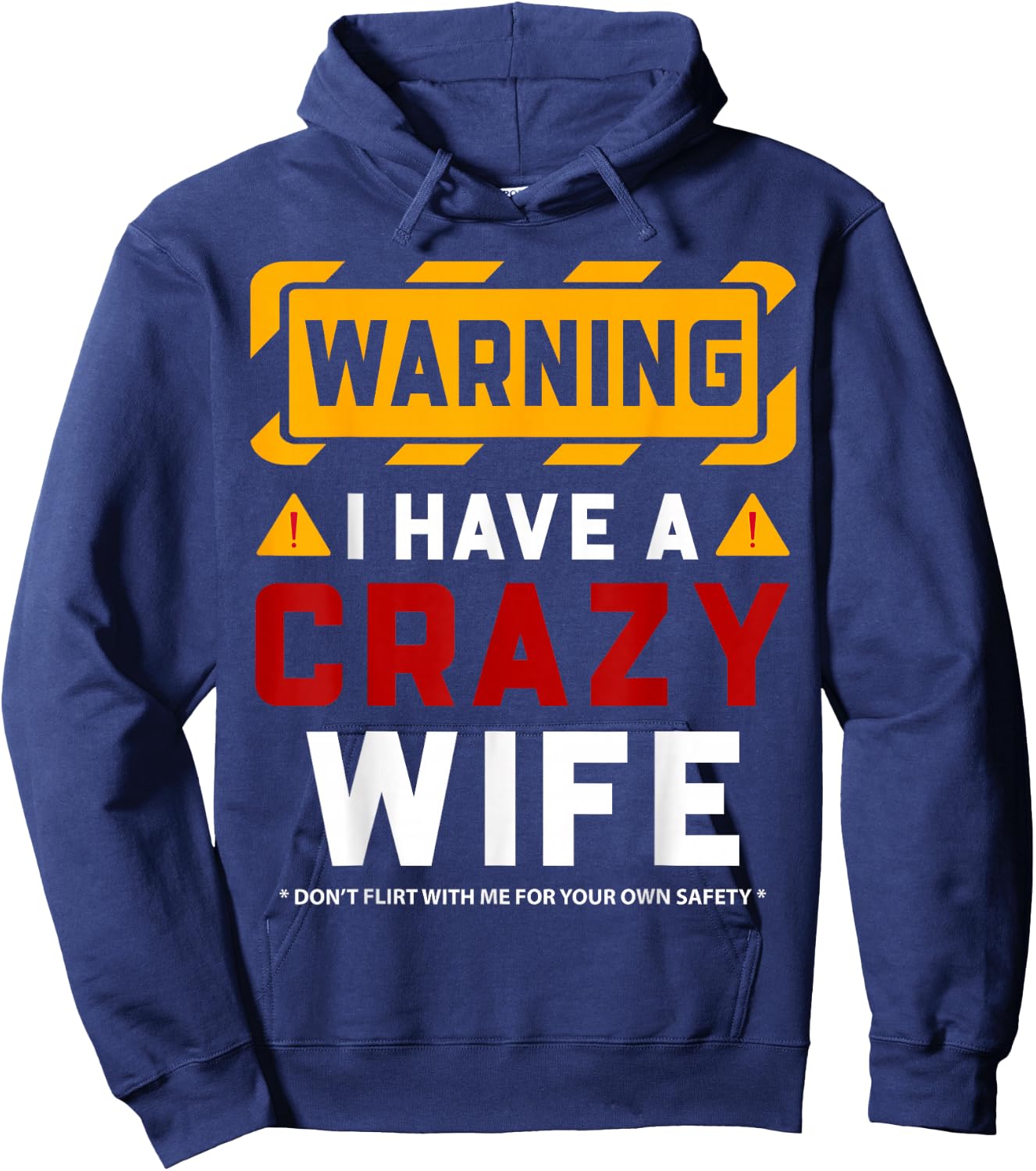 Warning I Have A Crazy Wife Hoodie - Hoodie | Navy
