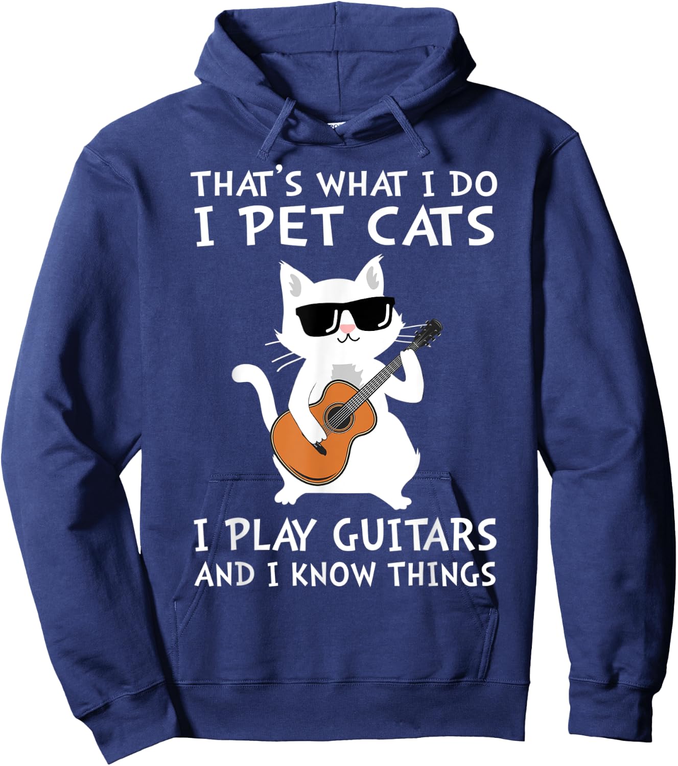 That's What I Do I Pet Cats I Play Guitars Hoodie - Hoodie | Navy