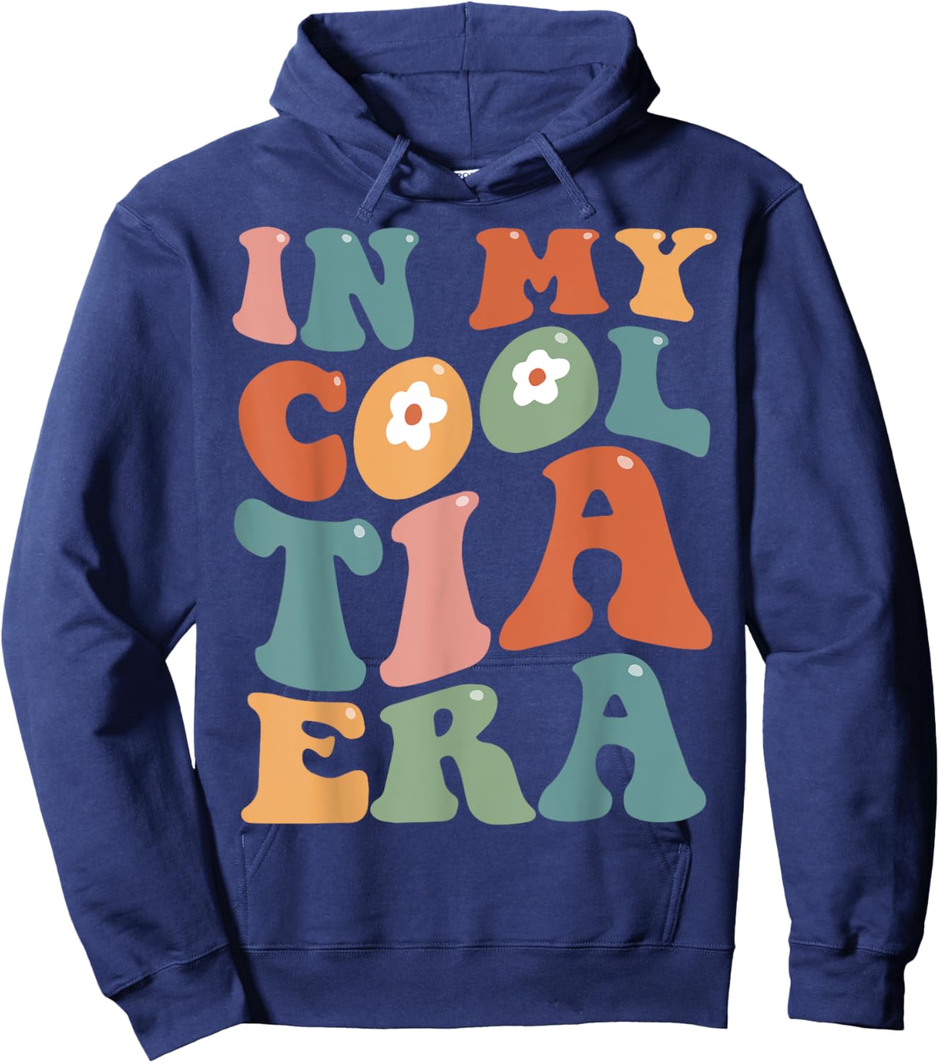 Groovy Retro In My Cool Tia Era Funny Auntie Mothers Day Hoodie - Hoodie | Navy