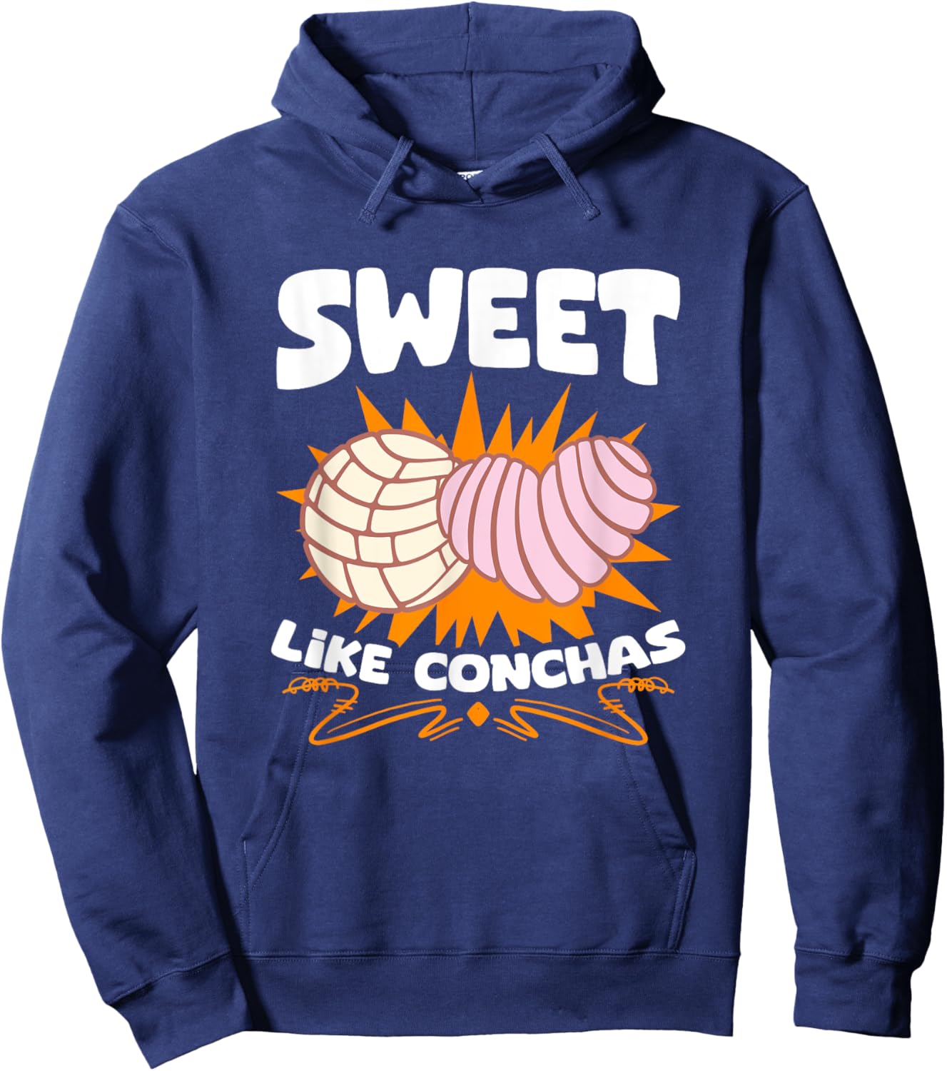 Pan Dulce Sweet Like Concha Pastry Latina Mexican Conchas Hoodie - Hoodie | Navy