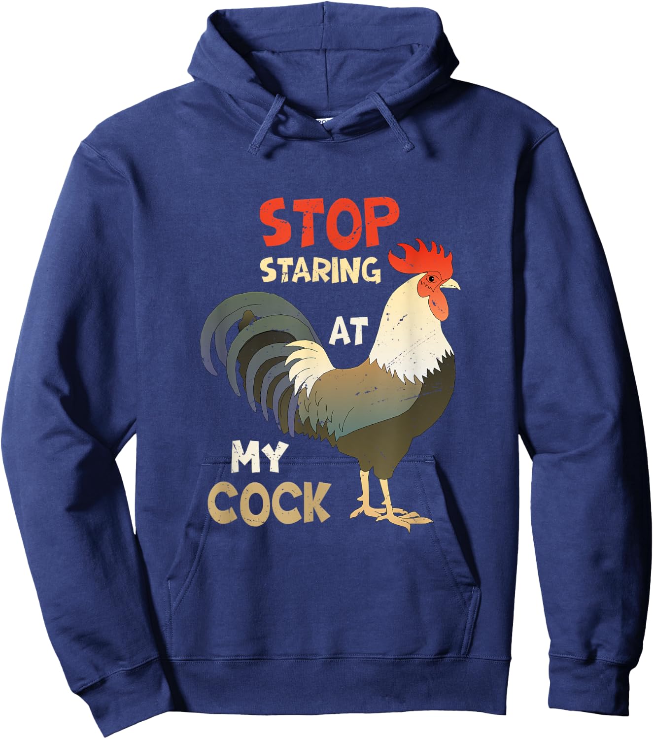 Funny Chicken Joke - Stop Staring at My Cock Hoodie - Hoodie | Navy