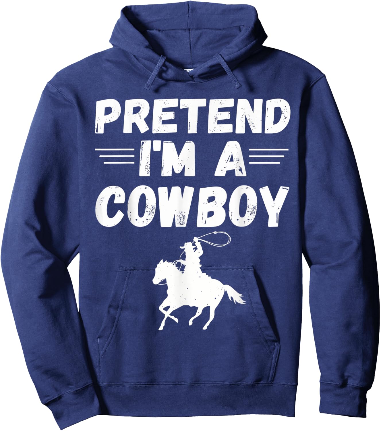 Pretend I'm A Cowboy shirt Funny Lazy Halloween Costume Hoodie - Hoodie | Navy