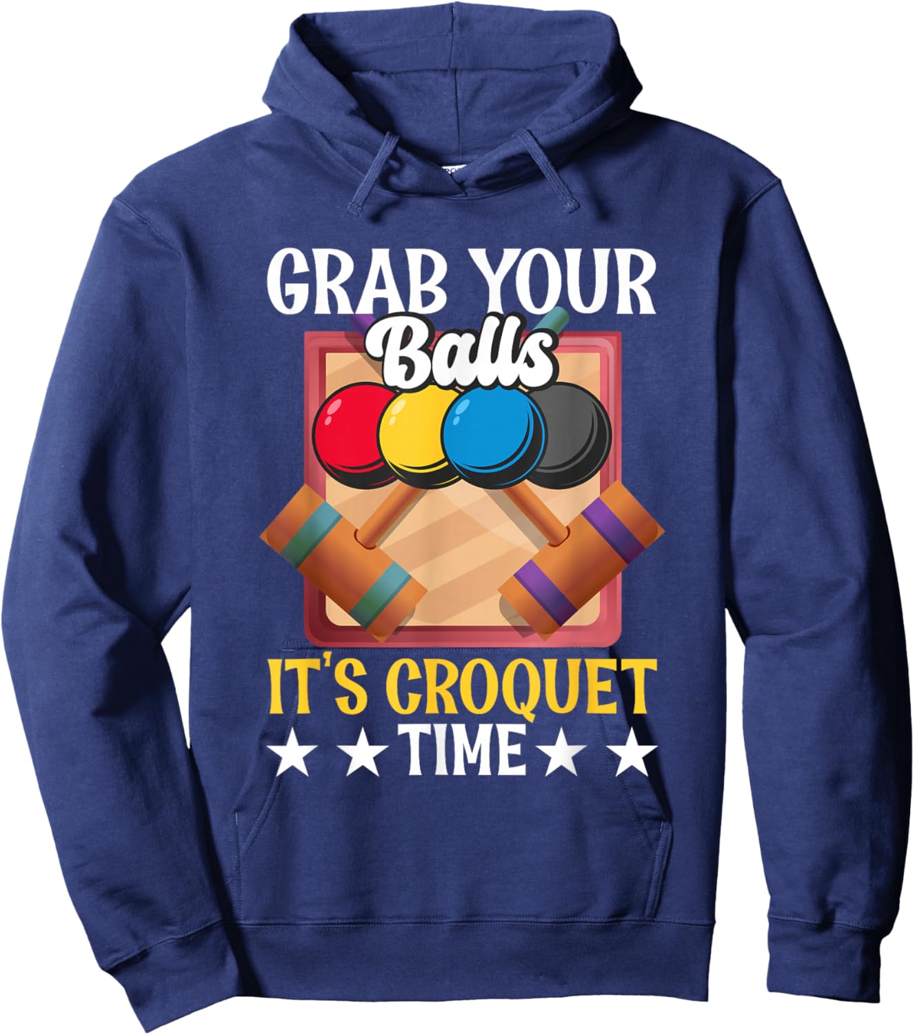 Funny Croquet Quote Mallet Sport Enthusiast Playing Croquet Hoodie - Hoodie | Navy