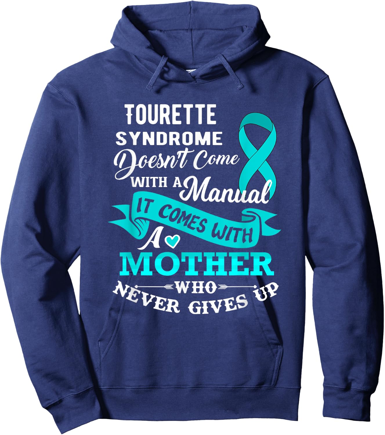 Tourette Syndrome Doesn't Come With a Manual Mother Hoodie - Hoodie | Navy