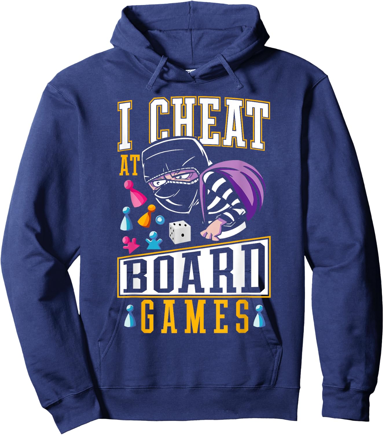 Playing Dirty Game Night I Cheat at Board Games Hoodie - Hoodie | Navy