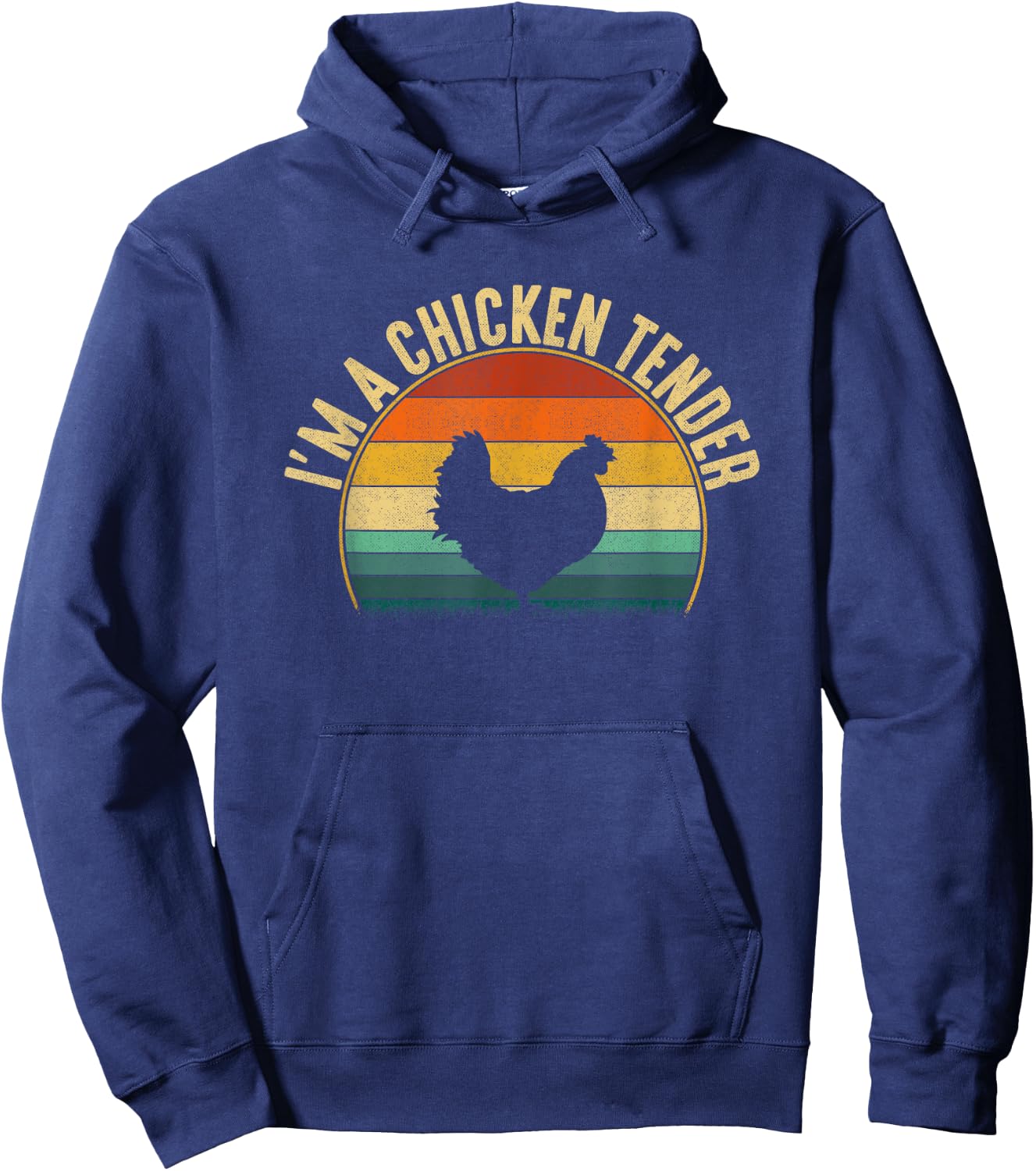I'm a Chicken Tender, funny chicken Hoodie - Hoodie | Navy