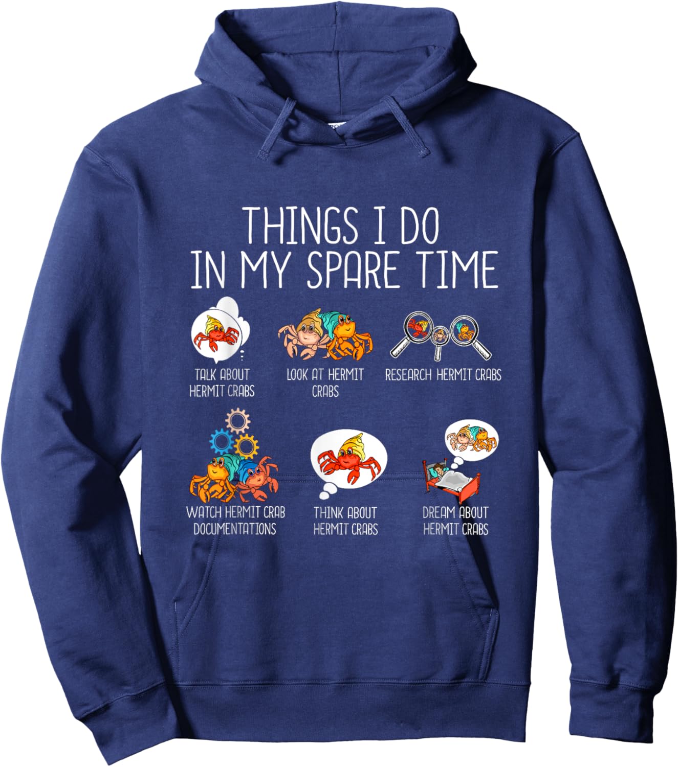 Funny Hermit Crab Pet Gifts -Adults Black Humorous/Whimsical Classic Fit Hoodie - Hoodie | Navy