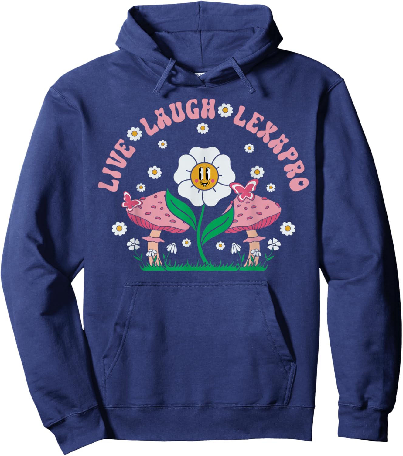 Live Laugh Lexapro Flower Mushroom Mental Health Psych Nurse Hoodie - Hoodie | Navy