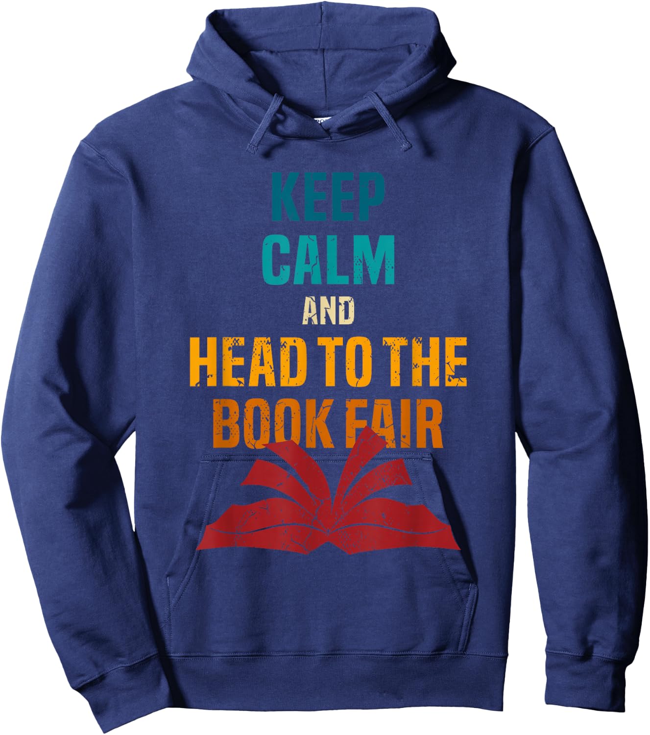 Keep Calm And Head To The Book Fair Book Reading Lover Hoodie - Hoodie | Navy