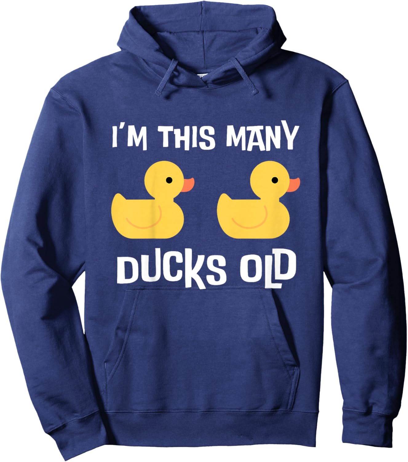 I'm This Many Ducks Old, Duck 2nd Birthday 2 Years Old Bday Hoodie - Hoodie | Navy