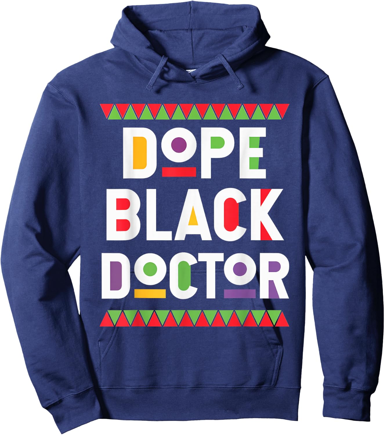 Dope Black Doctor Proud Medical Professional Culture Hoodie - Hoodie | Navy