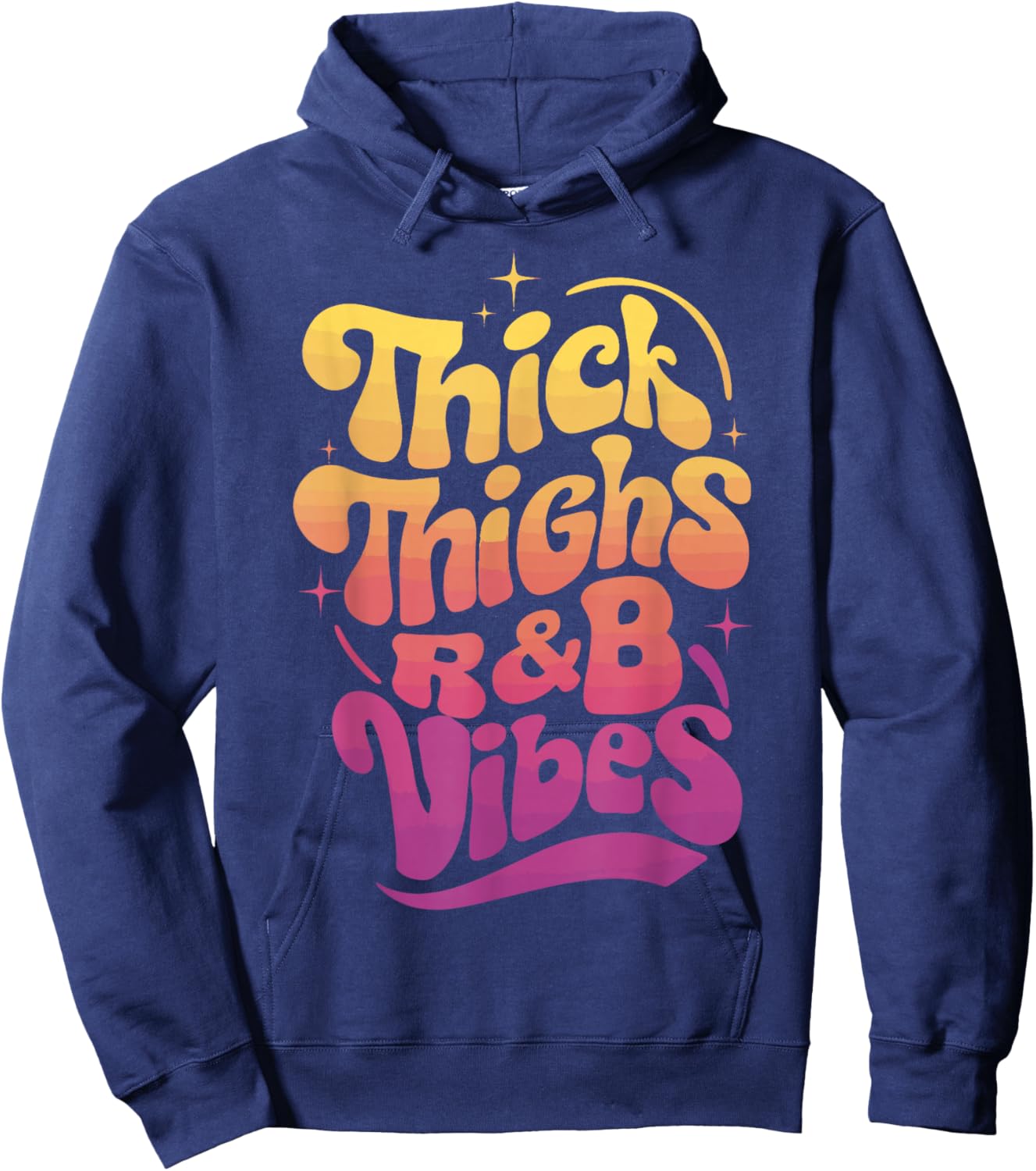 Thick Thighs And R&B Vibes Hip Hop Hoodie - Hoodie | Navy