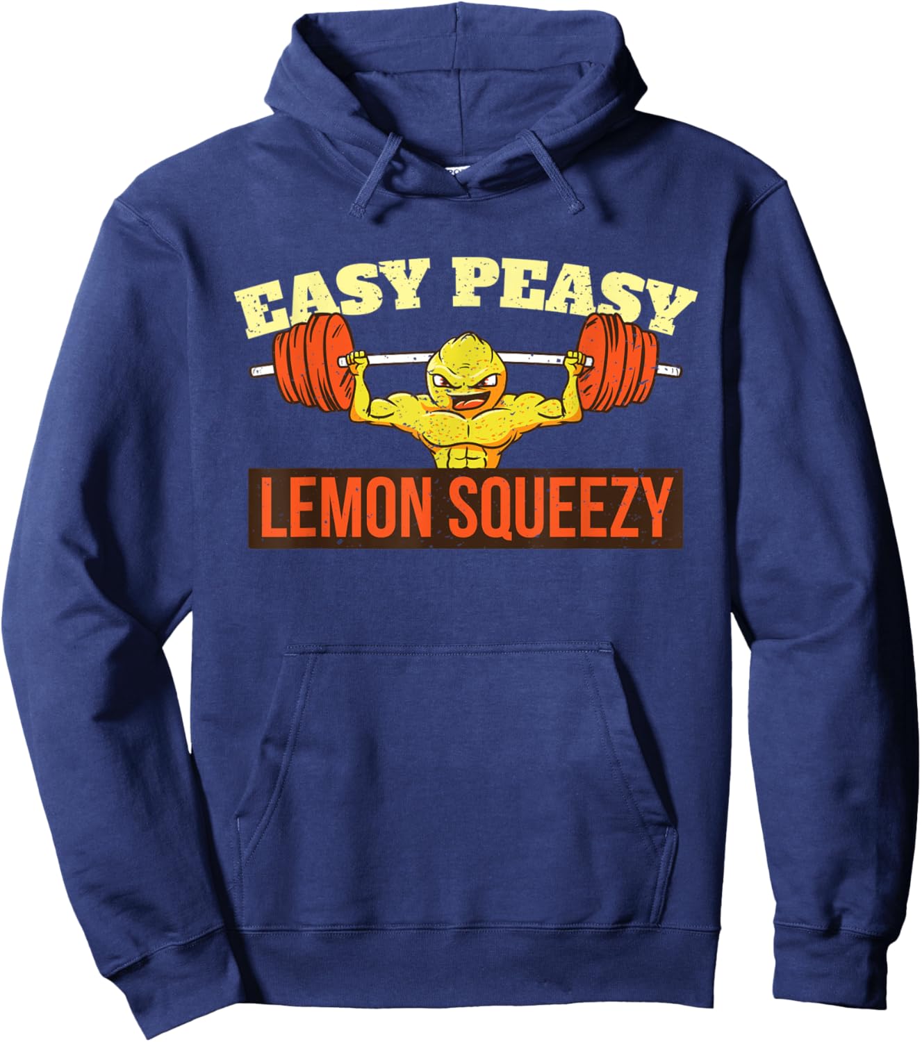 Easy Peasy Lemon Squeezy Hometraining Gym Weightlifting Body Hoodie - Hoodie | Navy
