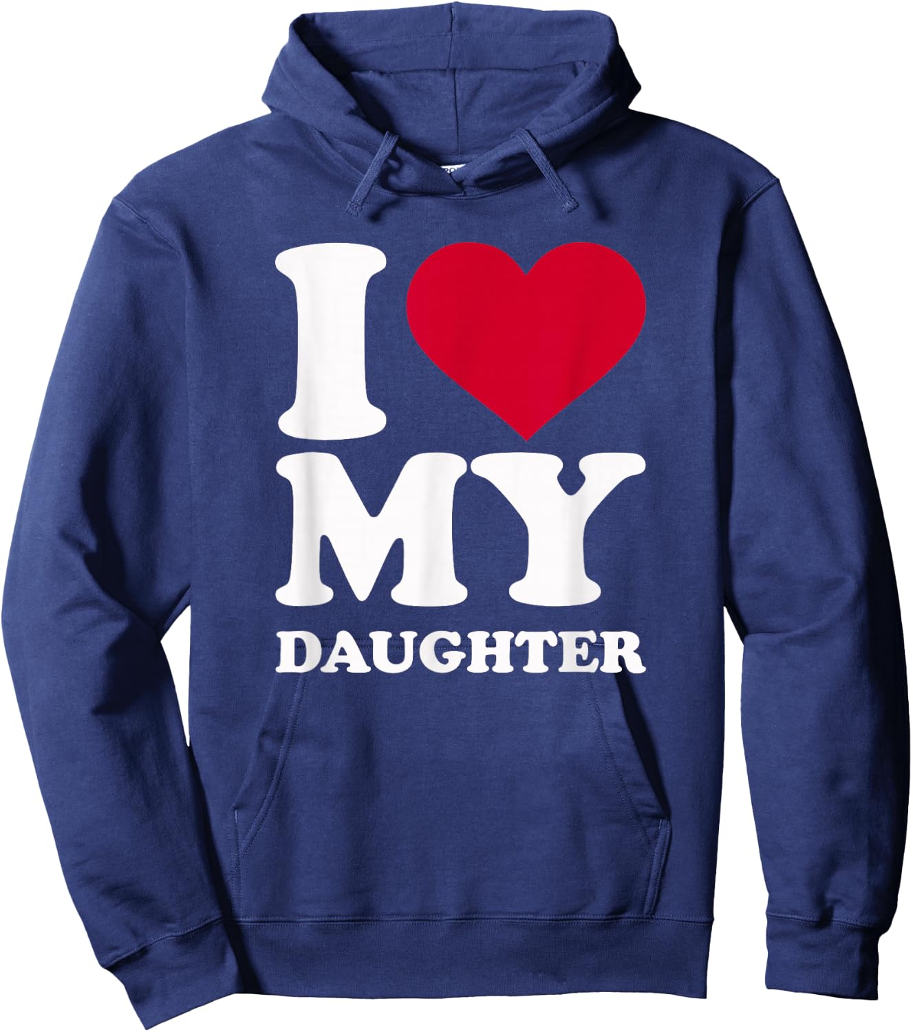 I Love My Daughter Hoodie - Hoodie | Navy