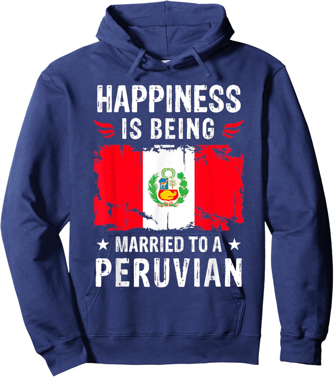 Happiness is Being Married To a Peruvian Husband Wife Peru Hoodie - Hoodie | Navy
