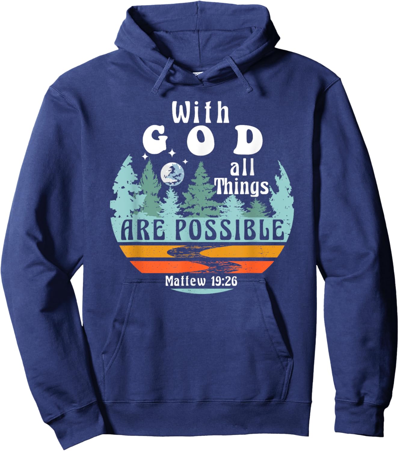 With God all Things are Possible Religious Retro Nature Hoodie - Hoodie | Navy