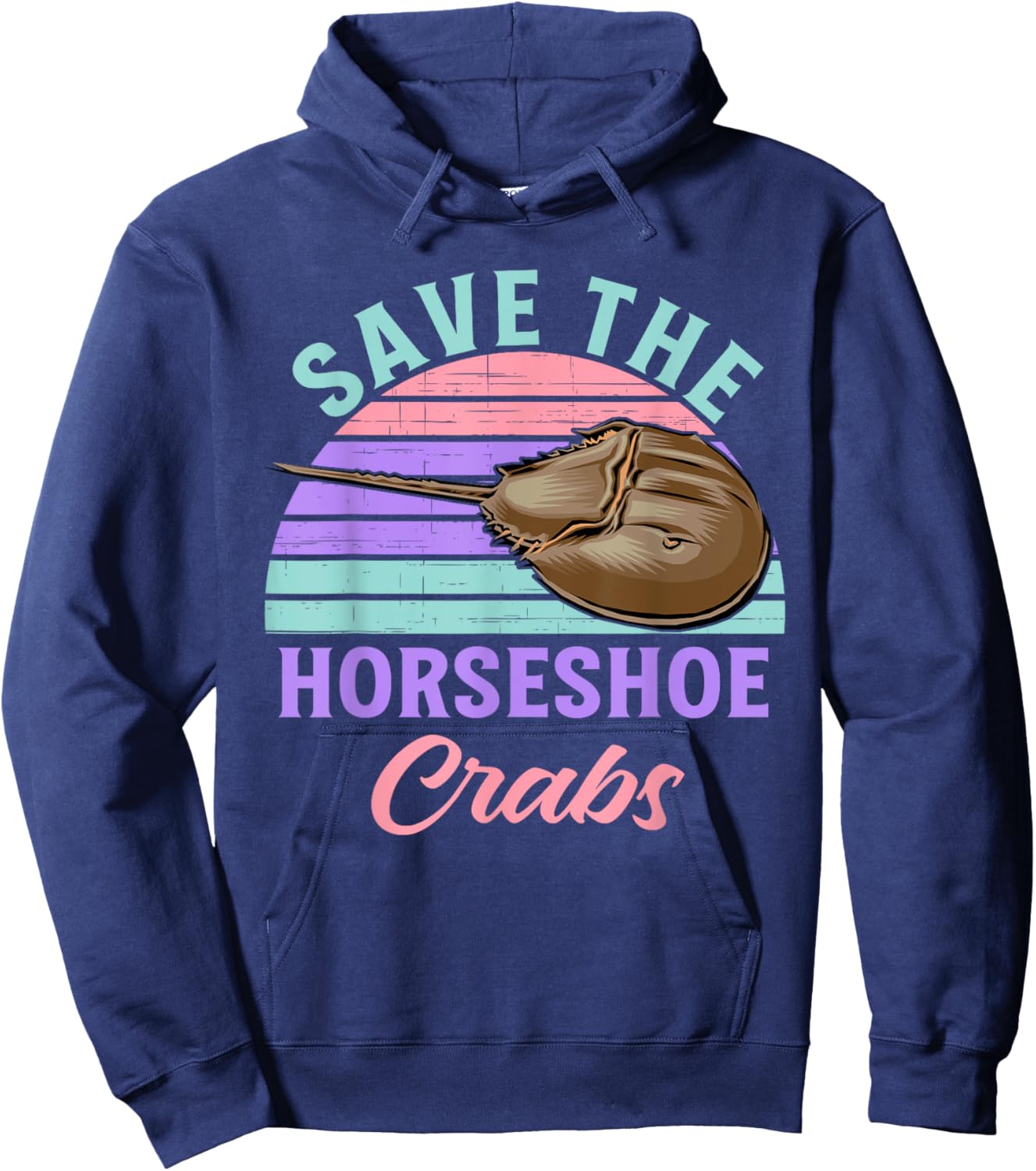 Save The Horseshoe Crabs Funny Hoodie - Hoodie | Navy
