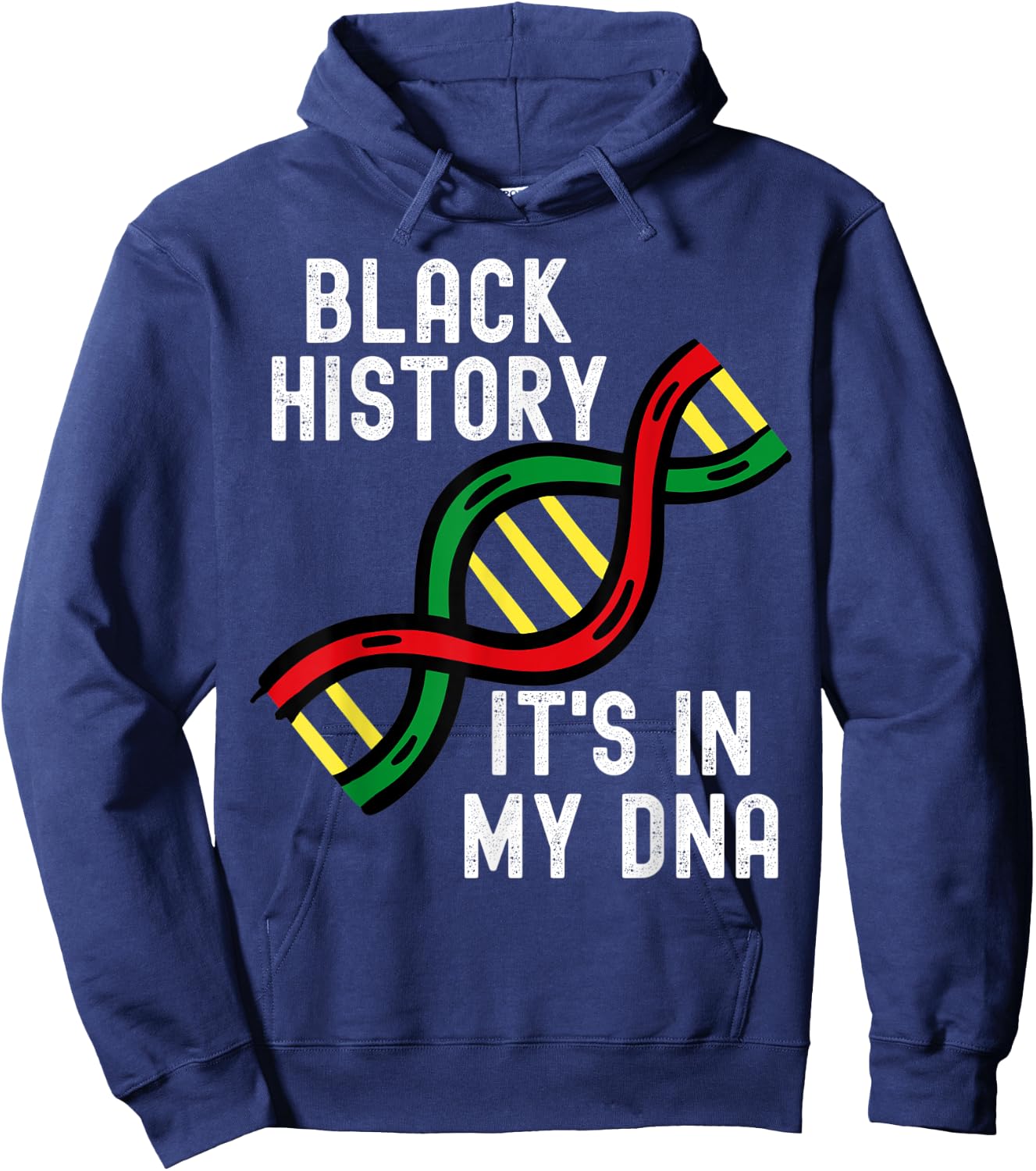 It's In My DNA Black History Proud African Gift Africa Hoodie - Hoodie | Navy