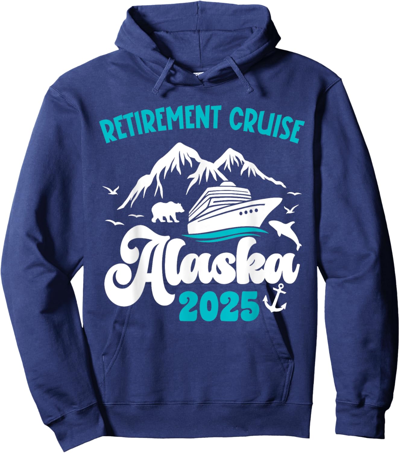 Retirement Alaska Cruise Trip 2025 Retired Vacation Matching Hoodie - Hoodie | Navy