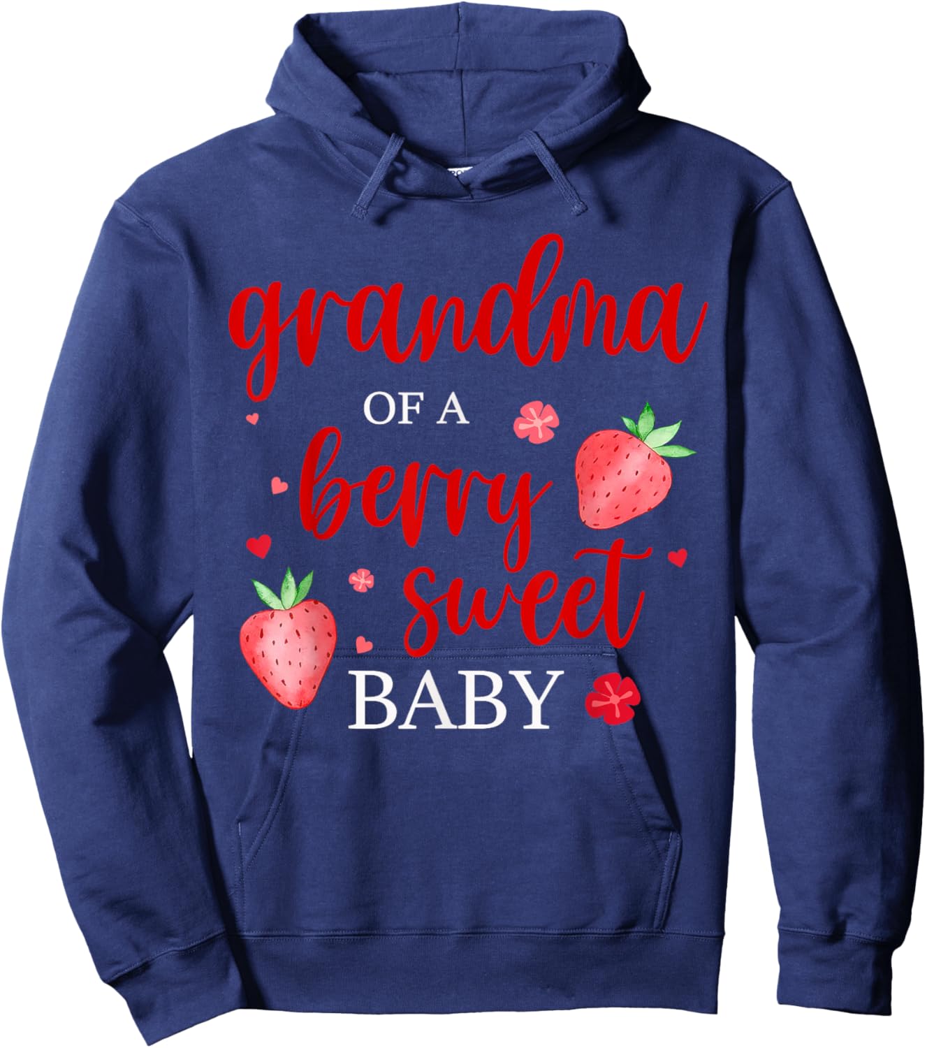Grandma Of A Berry Sweet One Strawberry Baby First Birthday Hoodie - Hoodie | Navy