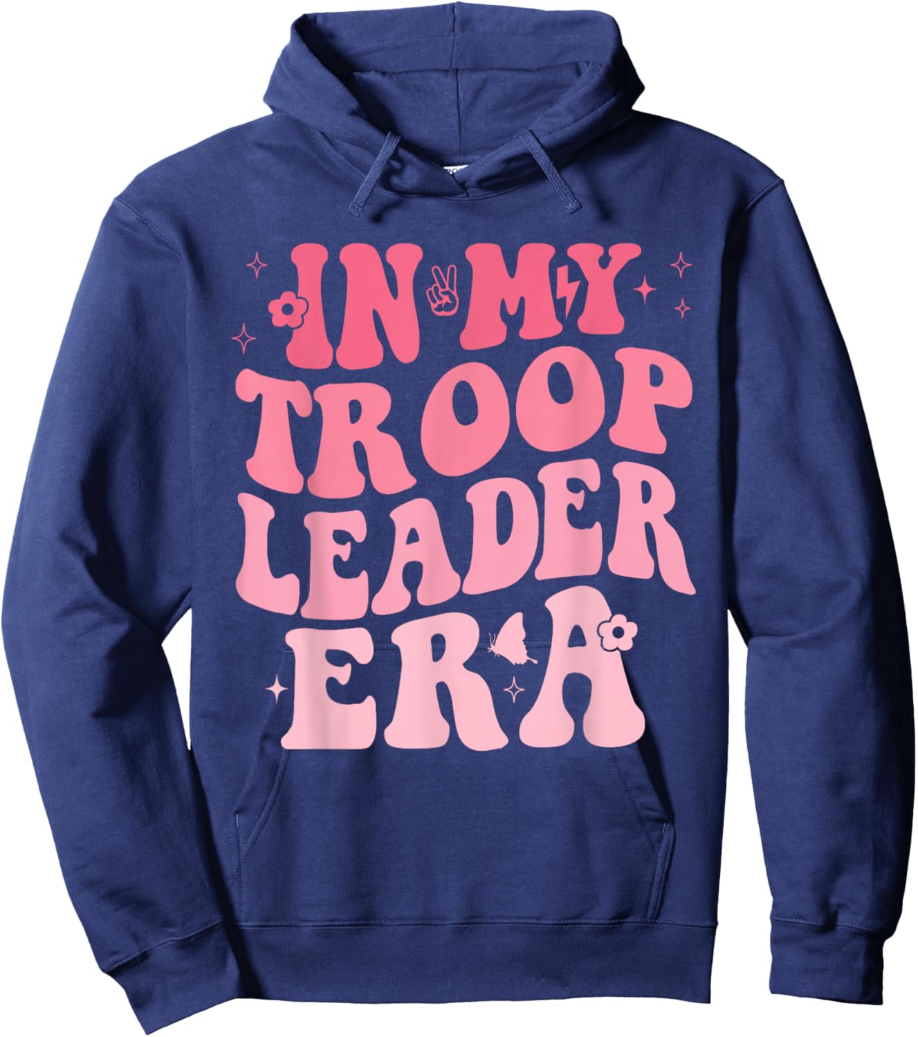 In My Troop Leader Era Cookie Dealer Camping Summer Women Hoodie - Hoodie | Navy