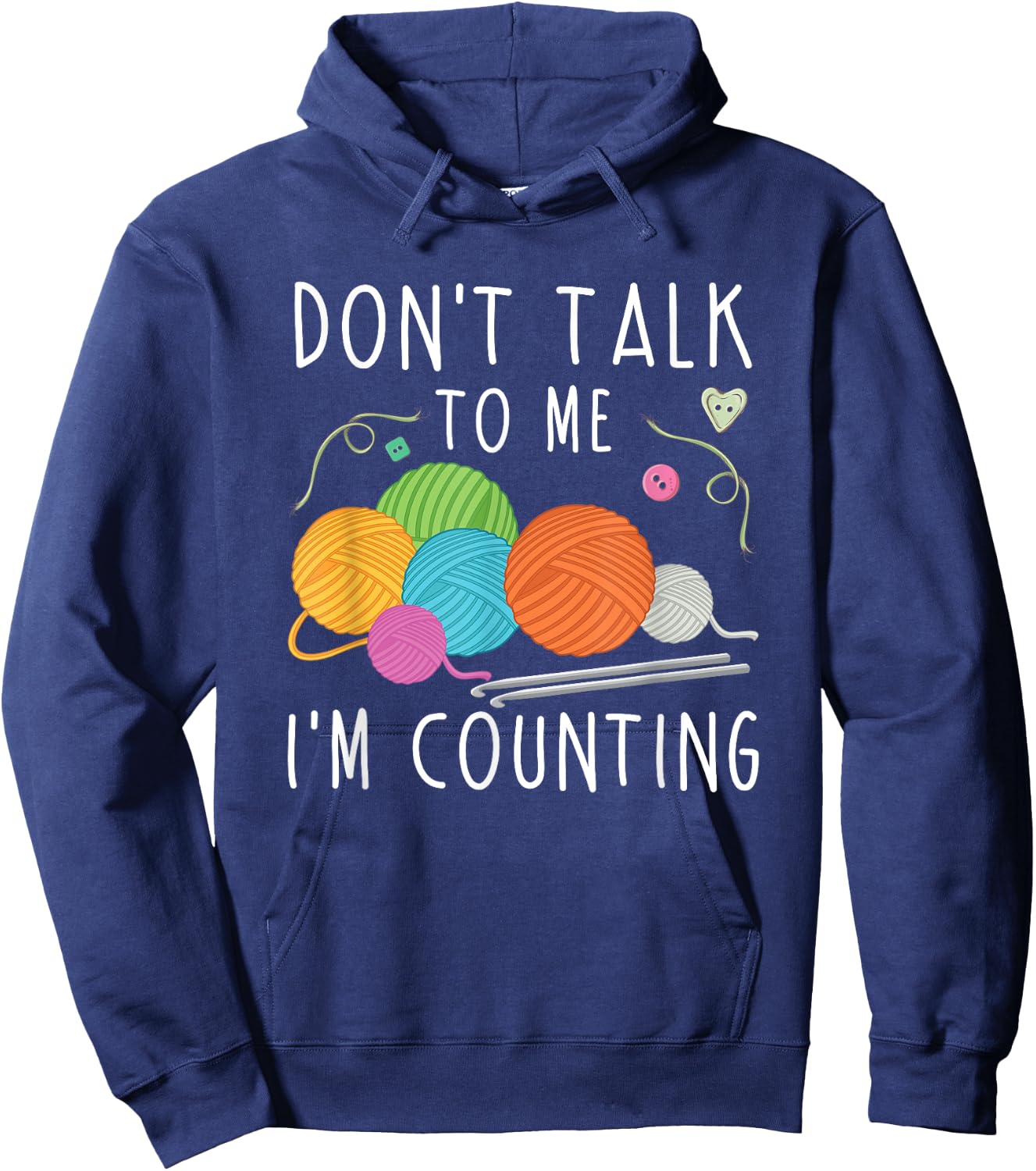 Don't Talk To Me I'm Counting Crochet Knitting Funny Hoodie - Hoodie | Navy