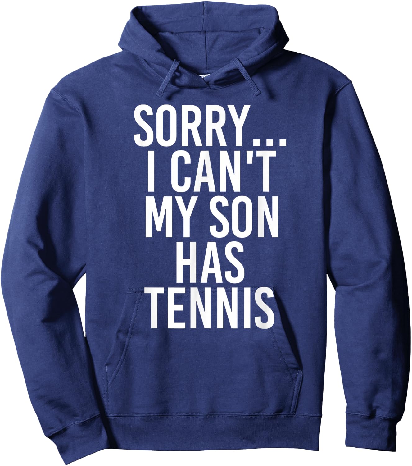 Dad Mom | My Son Has Tennis Hoodie - Hoodie | Navy