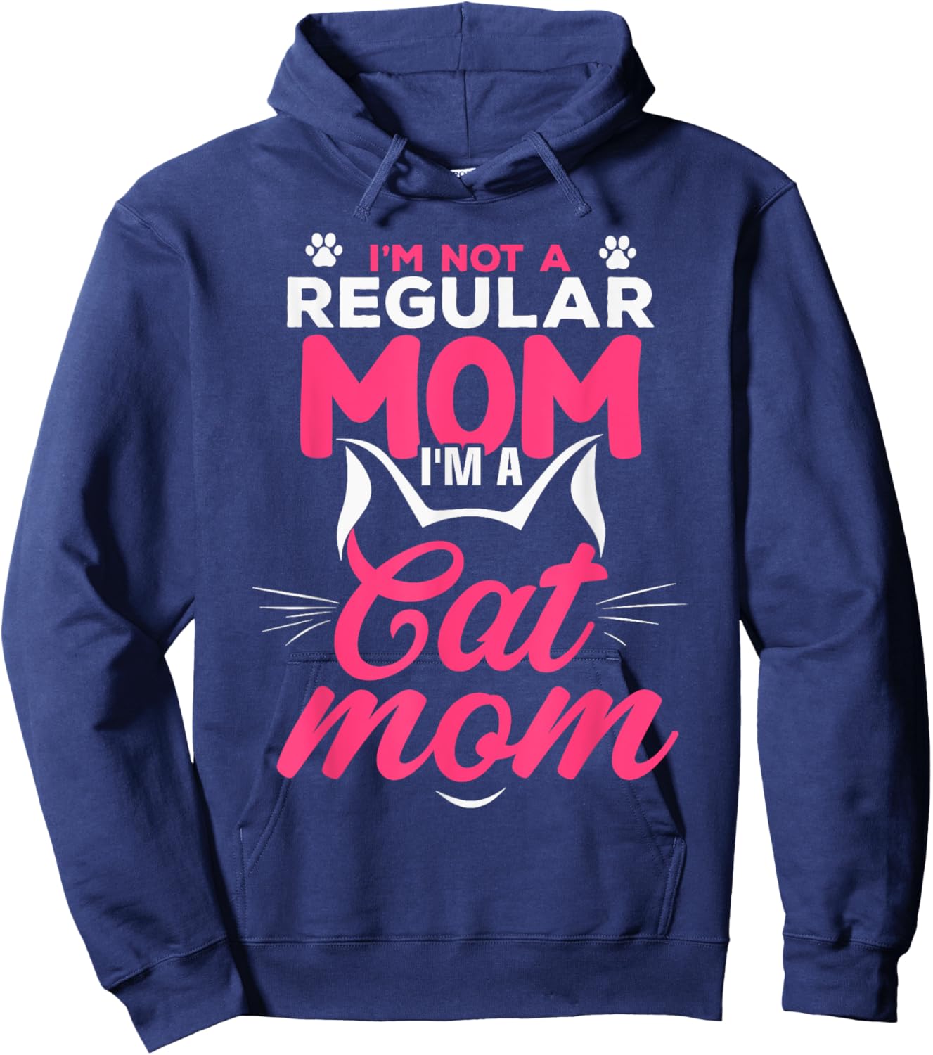 I'm Not A Regular Mom I'm A Cat Mom Hoodie - Hoodie | Navy