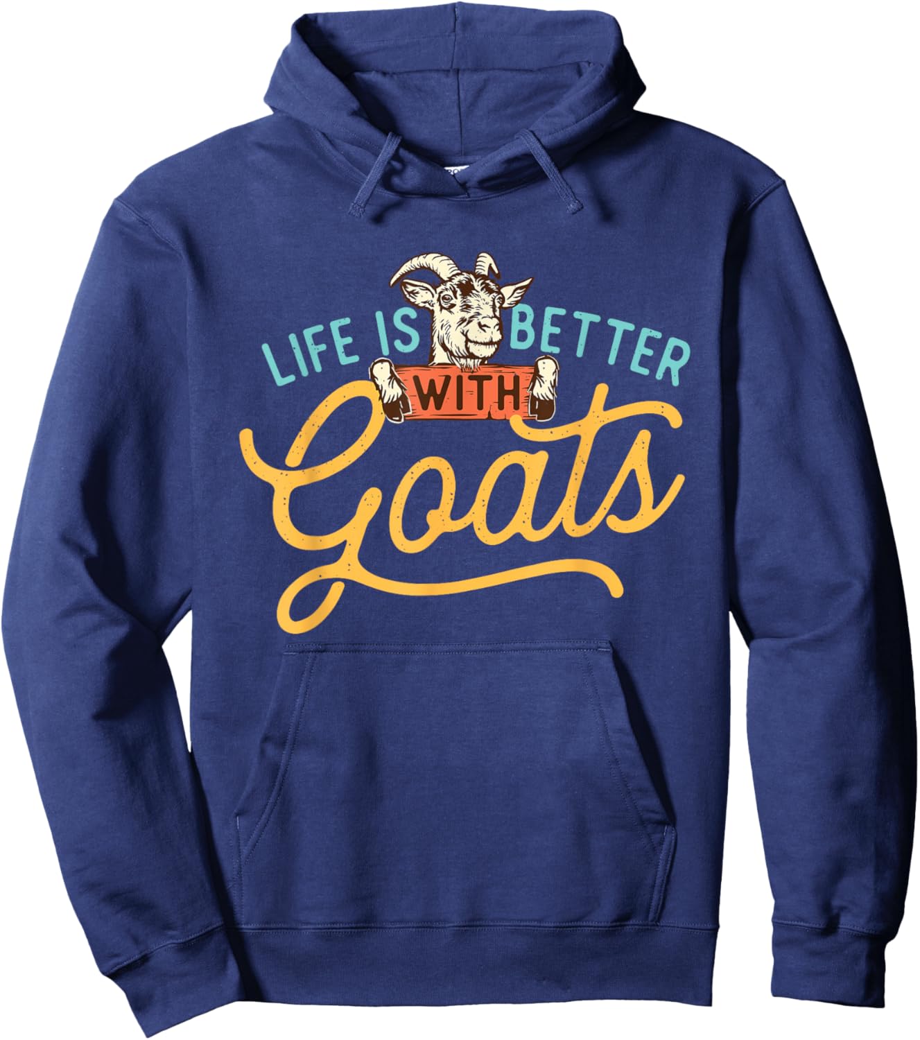 Life Is Better With Goats - Goat Farm Animal Lover Farming Hoodie - Hoodie | Navy