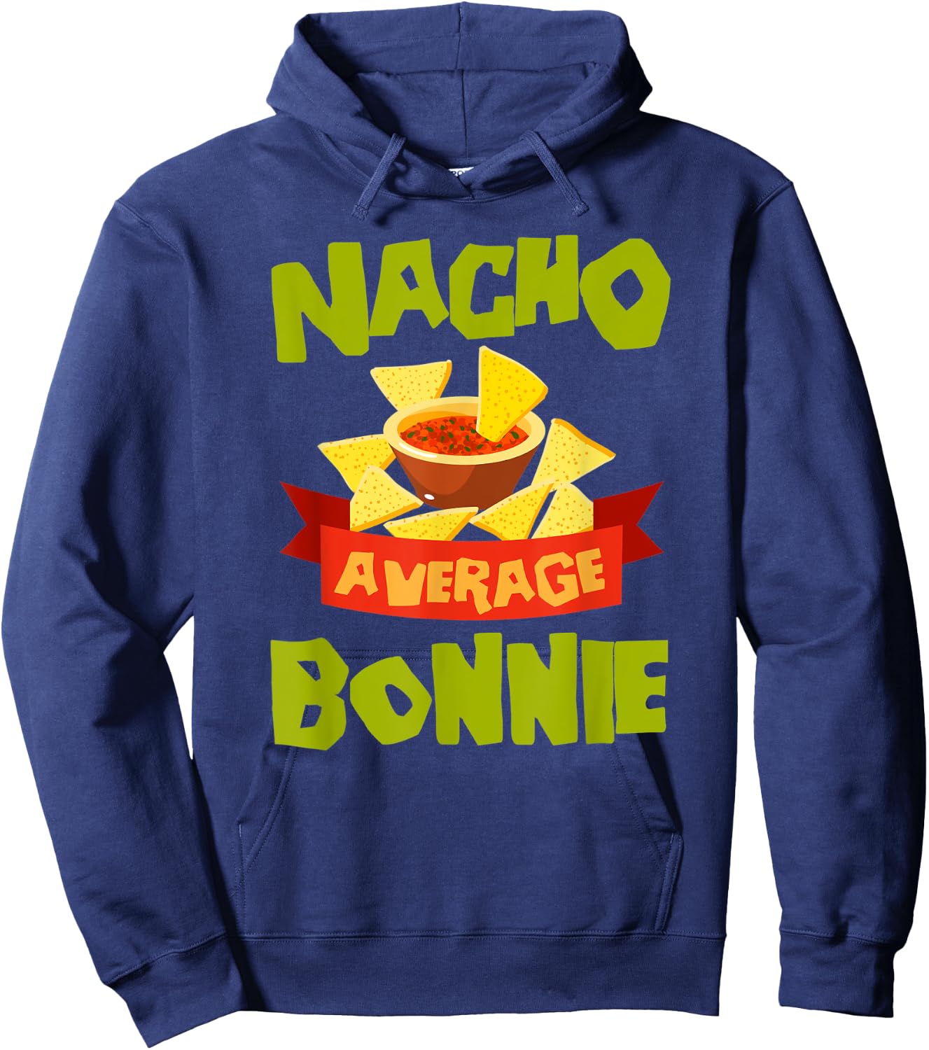 NACHO AVERAGE BONNIE Funny Birthday Personalized Name Gift Hoodie - Hoodie | Navy