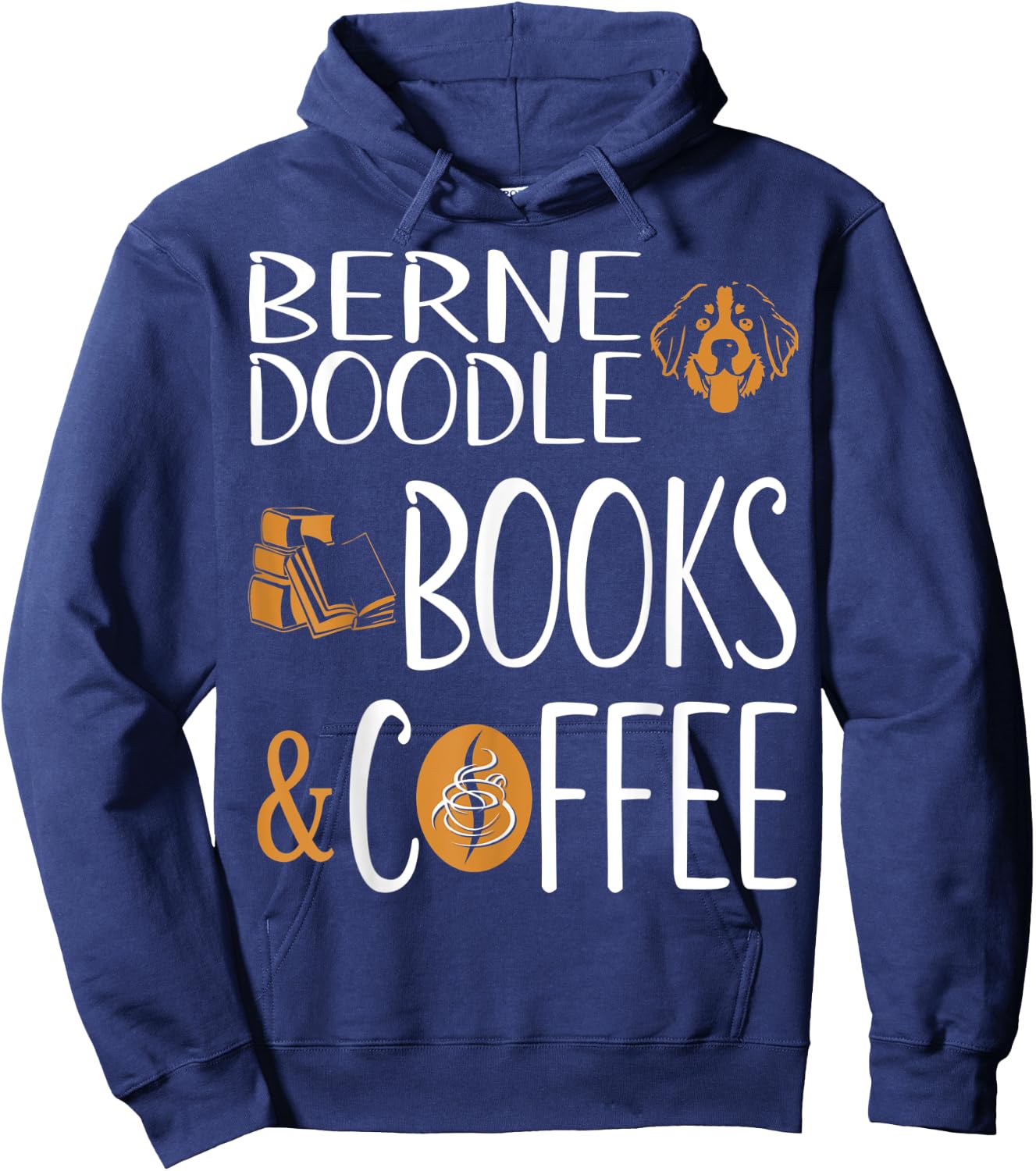 Bernedoodle Books Coffee Pets Lovers Gift Hoodie - Hoodie | Navy