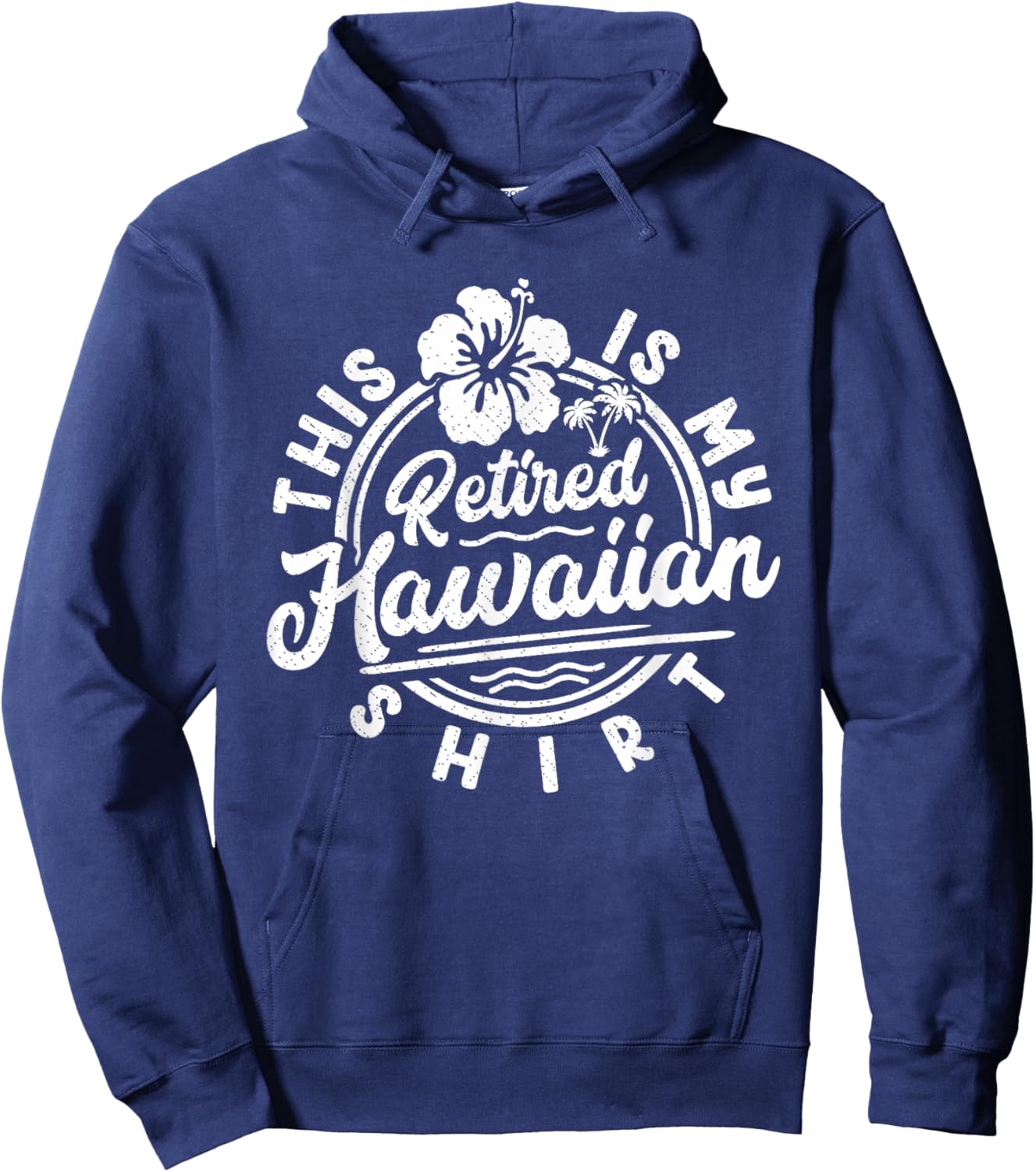 This Is My Retired Hawaiian Retirement Summer Papa Mama Hoodie - Hoodie | Navy