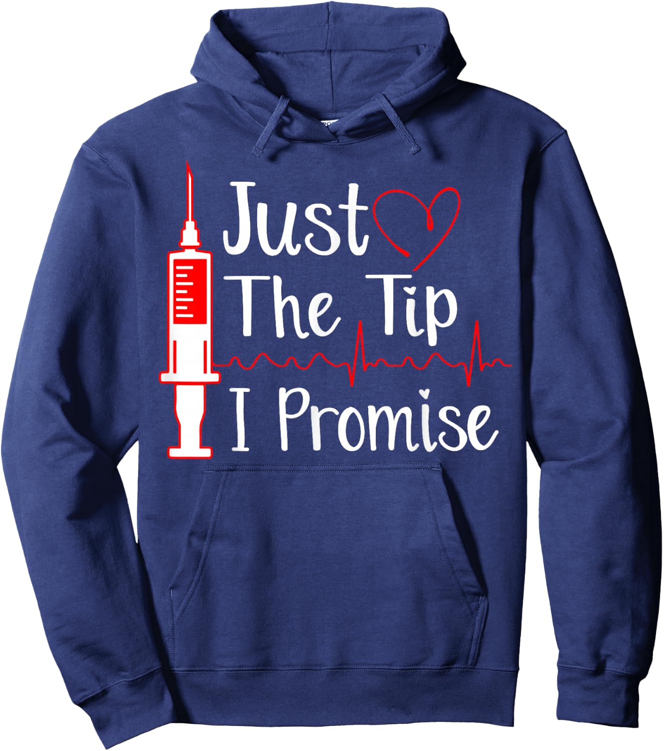 Just the Tip Funny Phlebotomy Technician Phlebotomist Nurse Hoodie - Hoodie | Navy