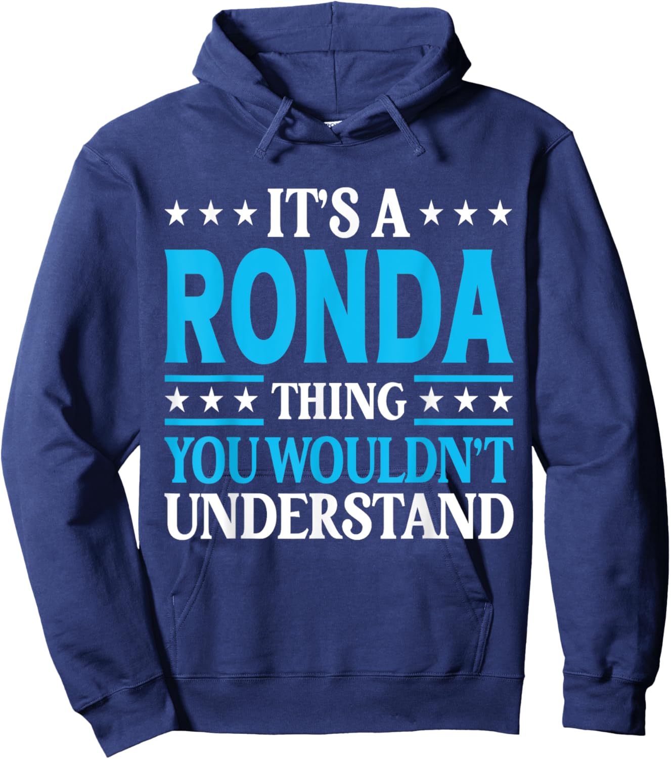 It's A Ronda Thing Wouldn't Understand Girl Name Ronda Hoodie - Hoodie | Navy